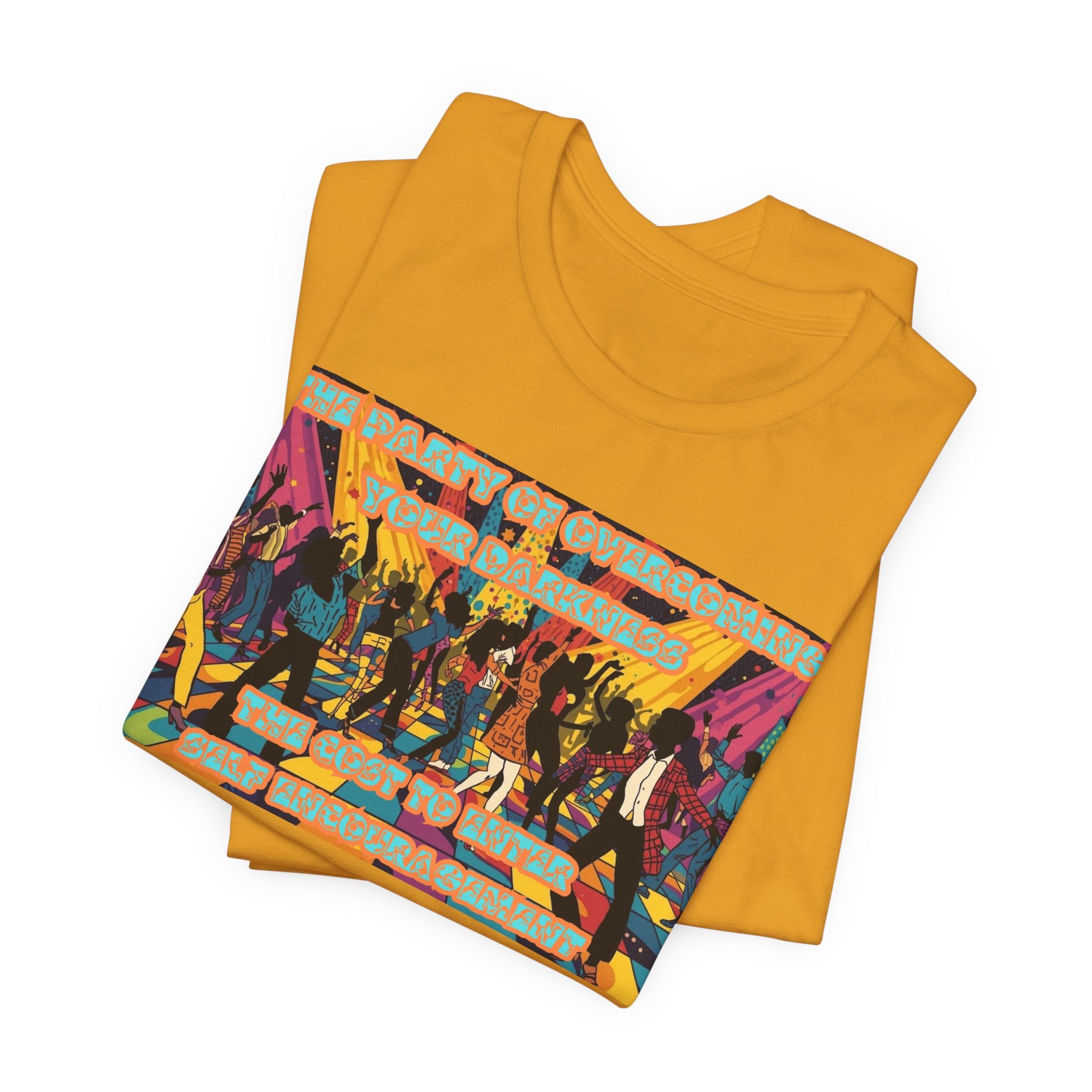 Women T-Shirt — The Party of Overcoming Your Darkness