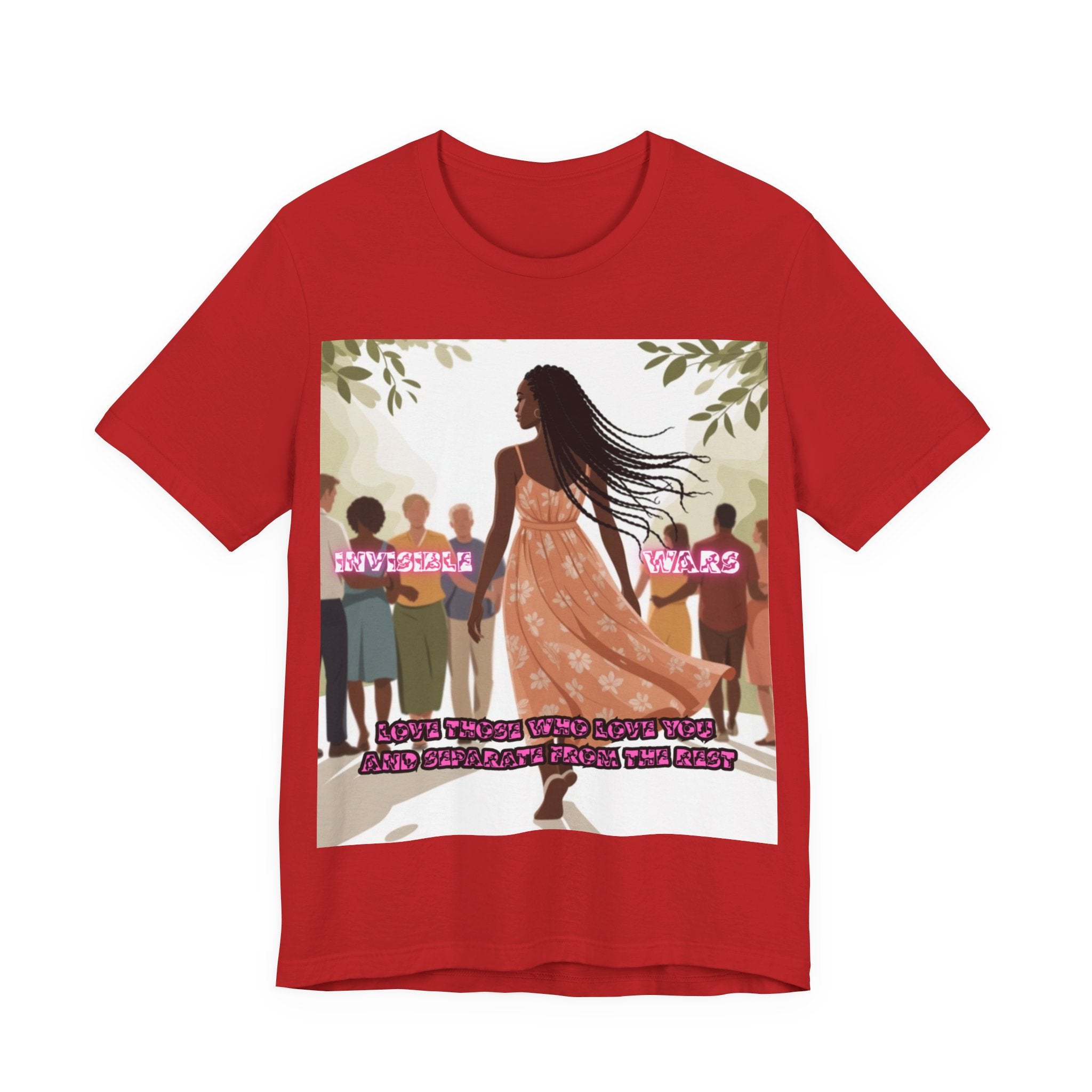 Women T-Shirt — Love Those Who Love You