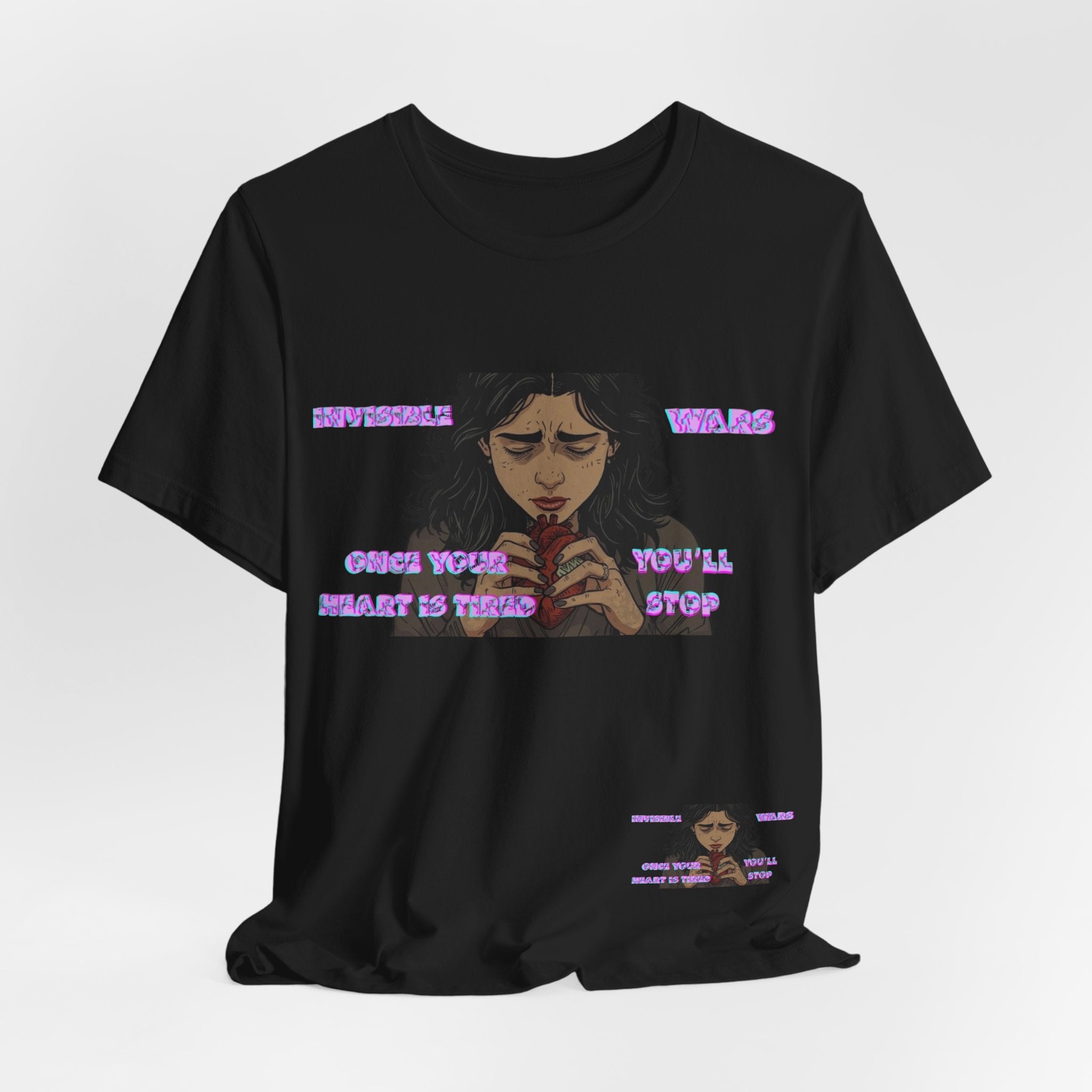 Women T-Shirt — Once your Heart Is Tired