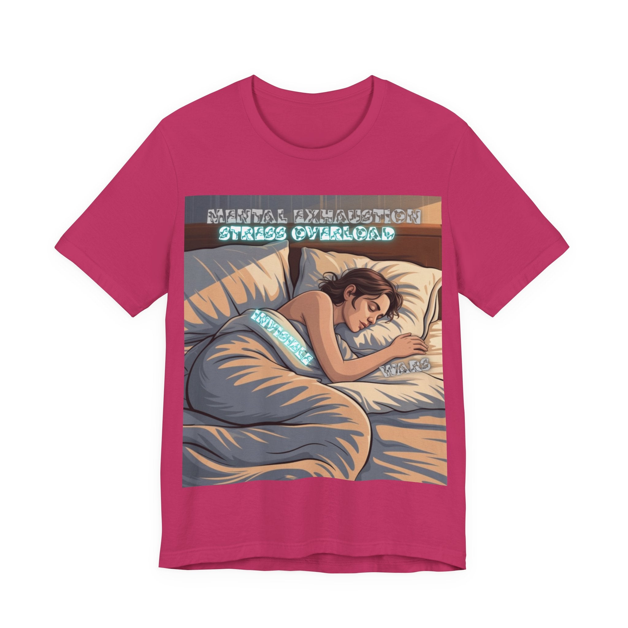 Women T-Shirt - Mental Exhaustion Invisible Wars