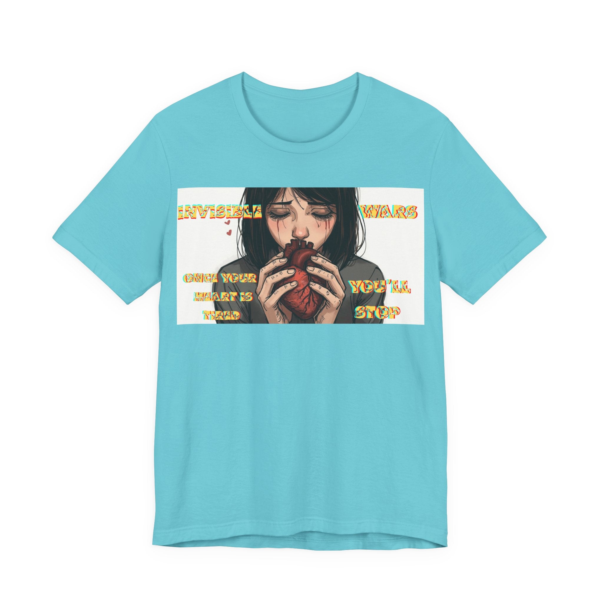 Women T-Shirt-Once your Heart Is Tired