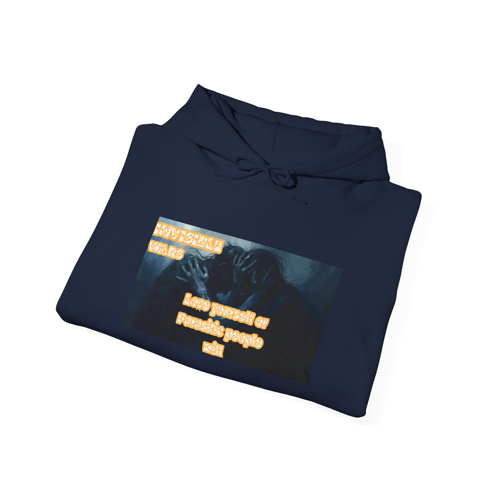 Women Hoodie- Love Yourself or Parasitic People - Invisible Wars