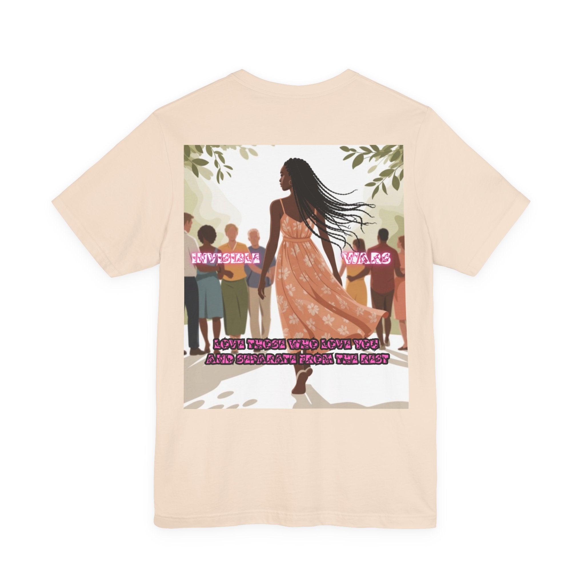Women T-shirt —  Love Those Who Love You