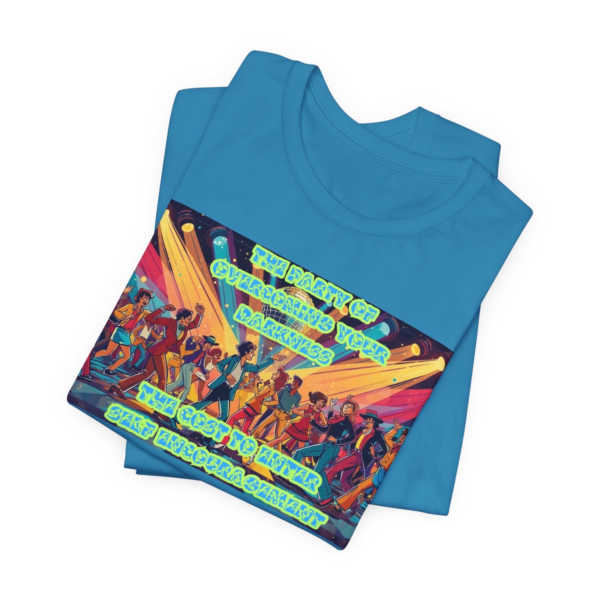 Women T-Shirt — The Party of overcoming your Darkness