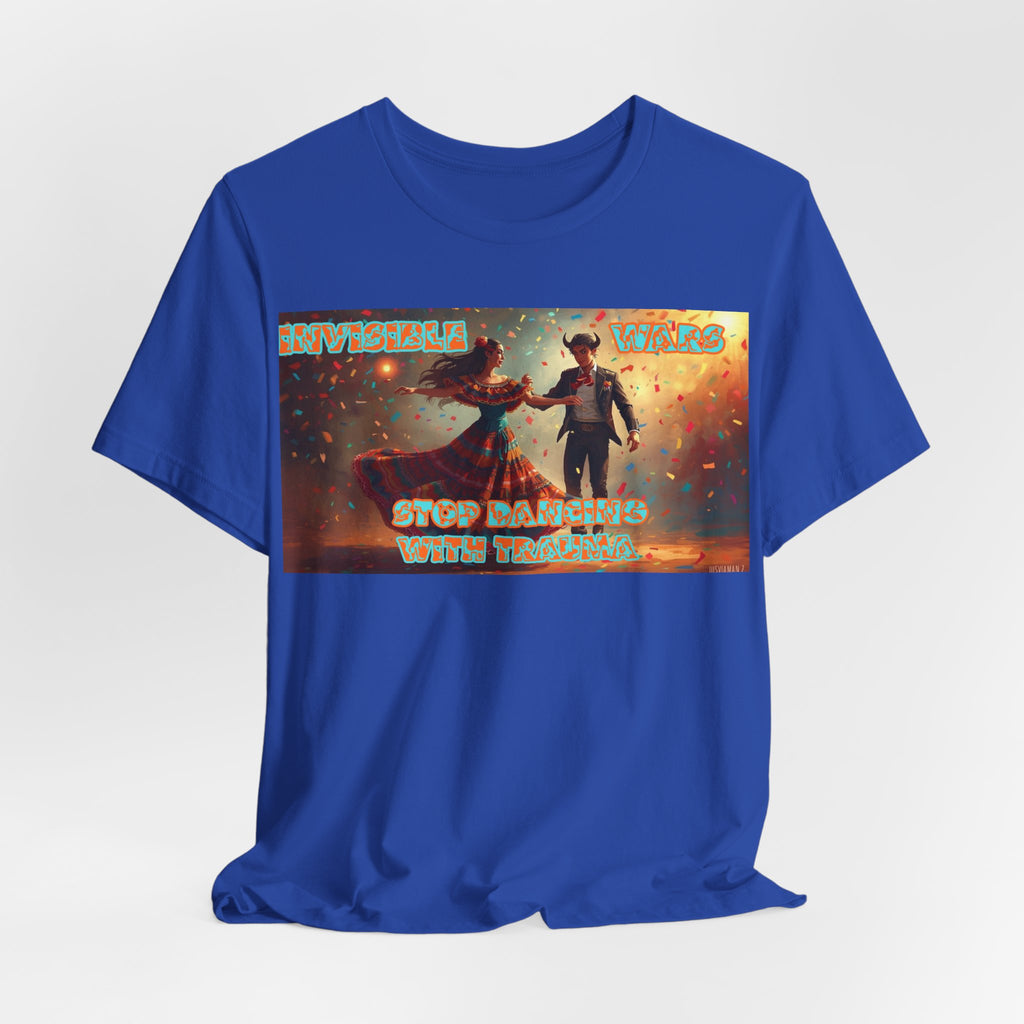 Women T-Shirt- Stop Dancing with Trauma