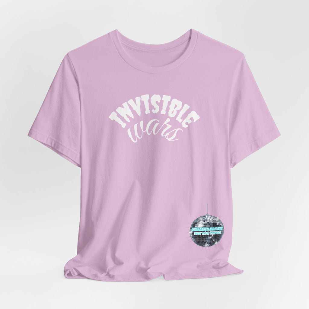 Women Invisible Wars T-shirt - Healing Party , See You There