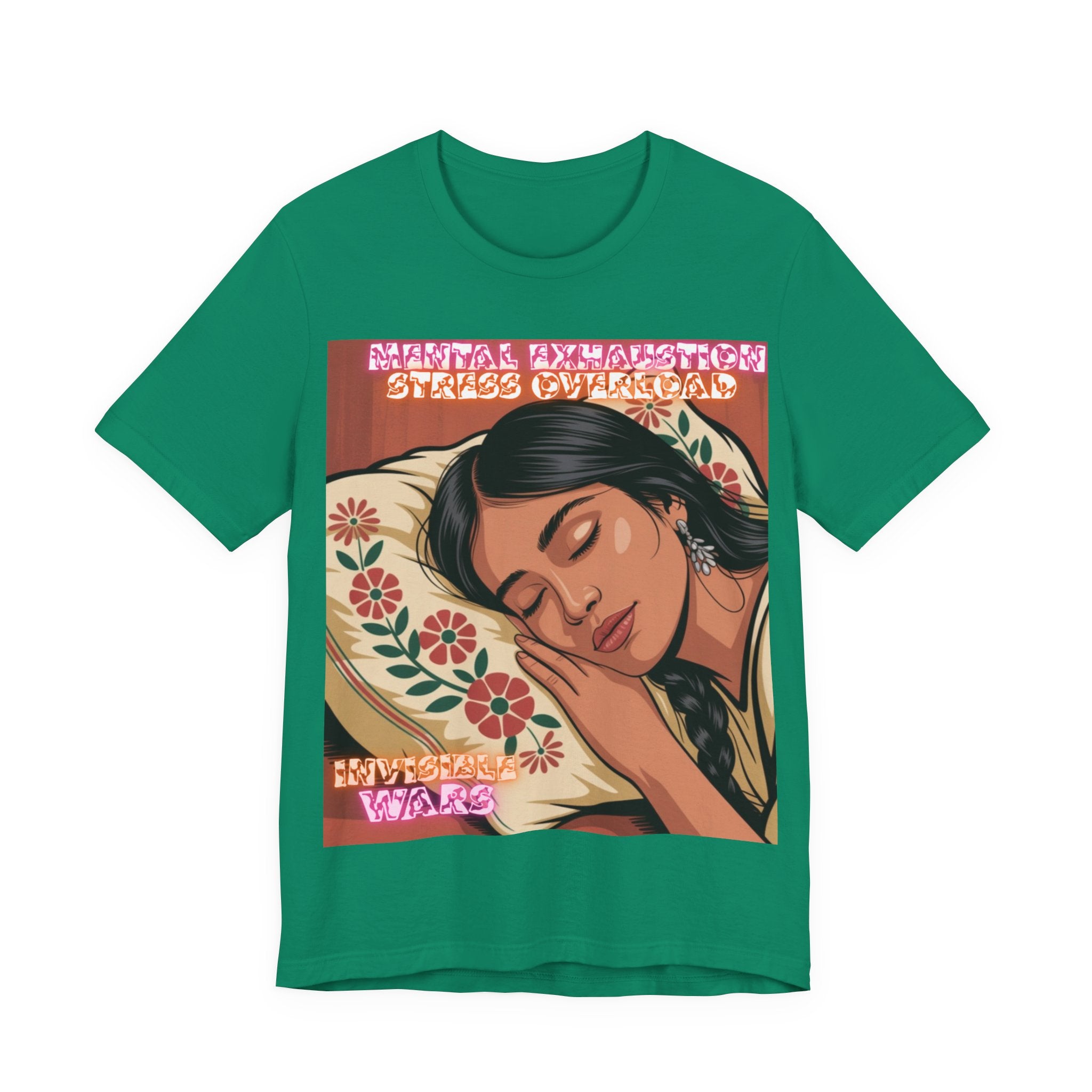 Women T-Shirt -Mental Exhaustion Invisible Wars