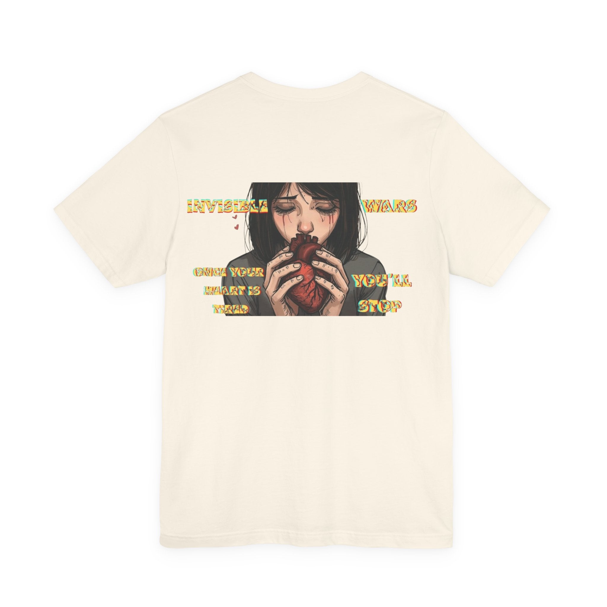 Women T-shirt  — Once your Heart is Tired