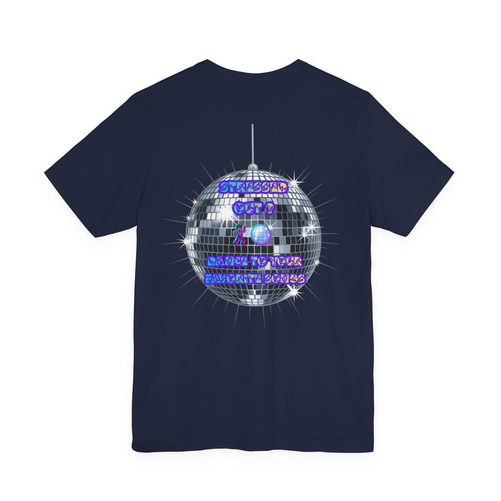 Women Invisible Wars T-Shirt - Stressed Out , Dance