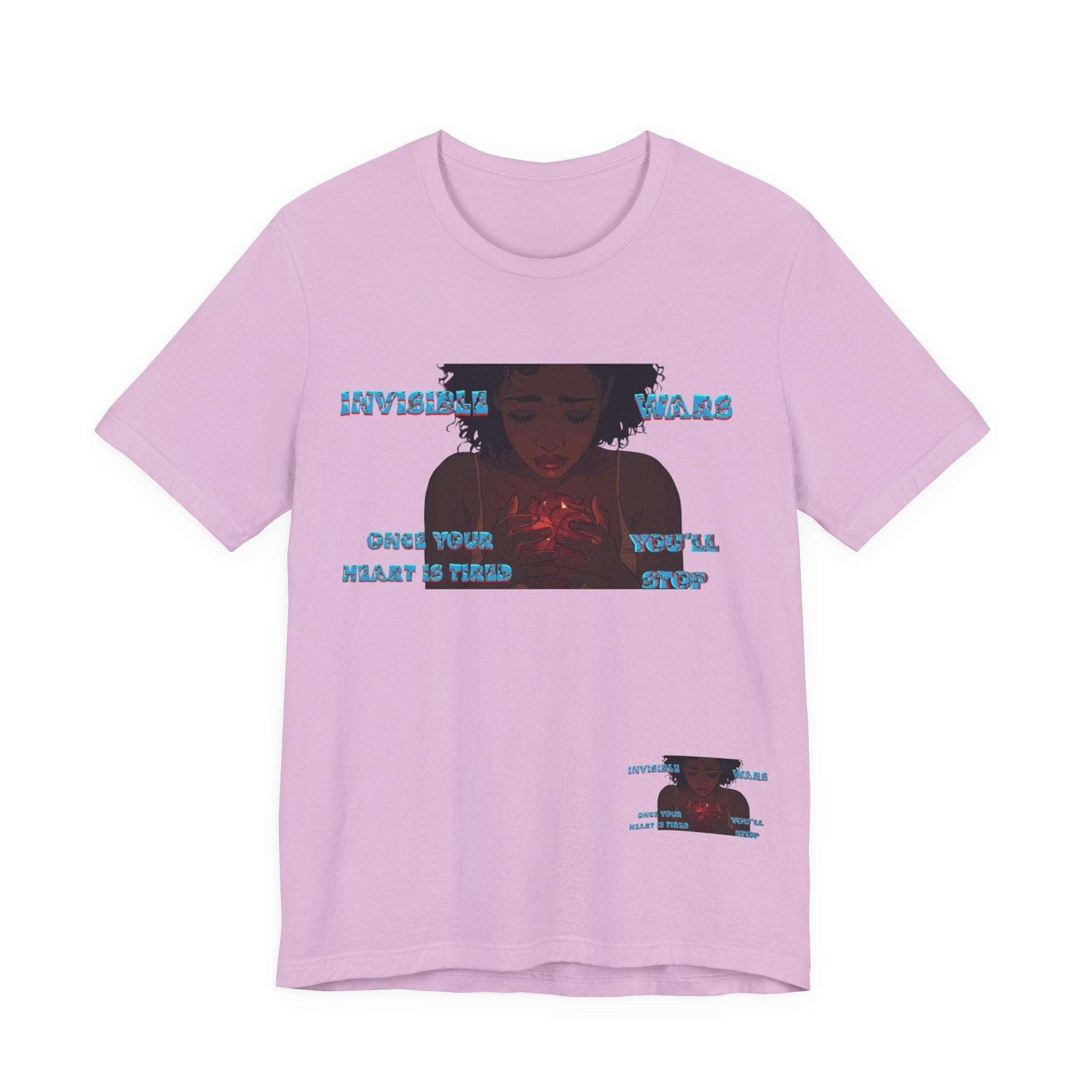 Women T-Shirt —Once your Heart Is Tired