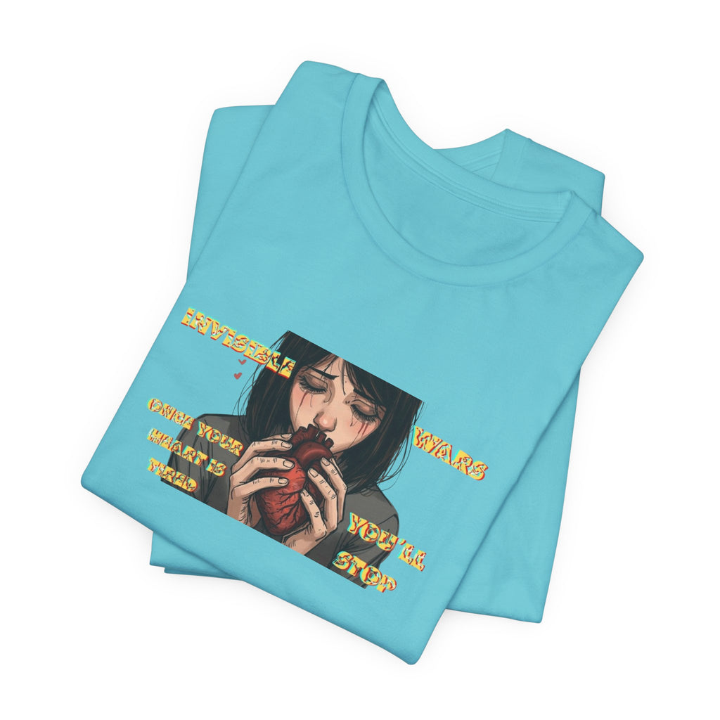 Women T-Shirt-Once your Heart Is Tired