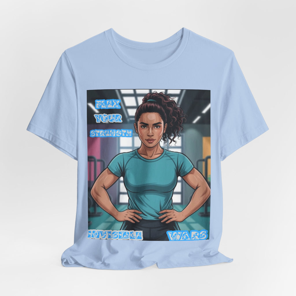 Women T-Shirt — Flex your strengh Invisible Wars