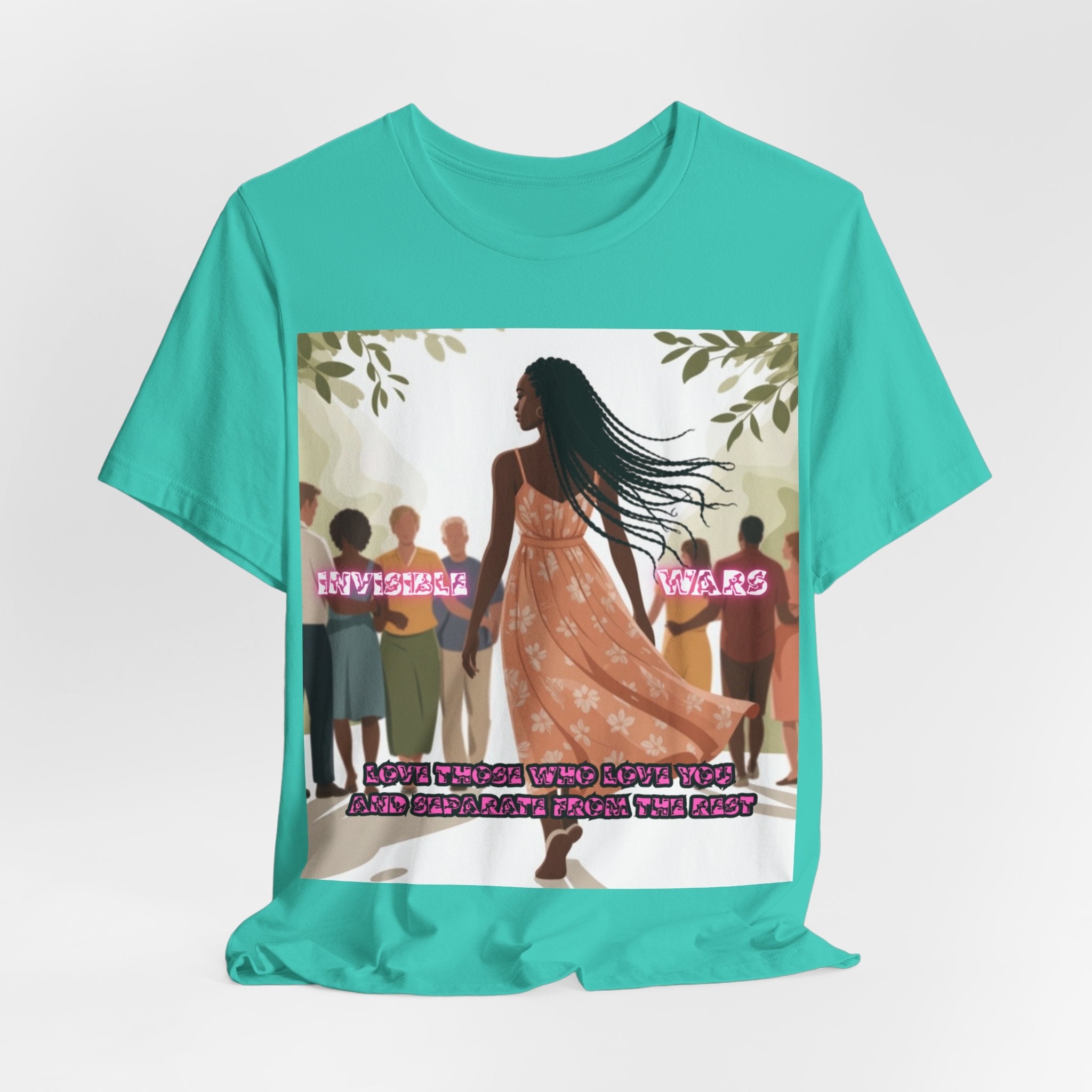 Women T-Shirt — Love Those Who Love You