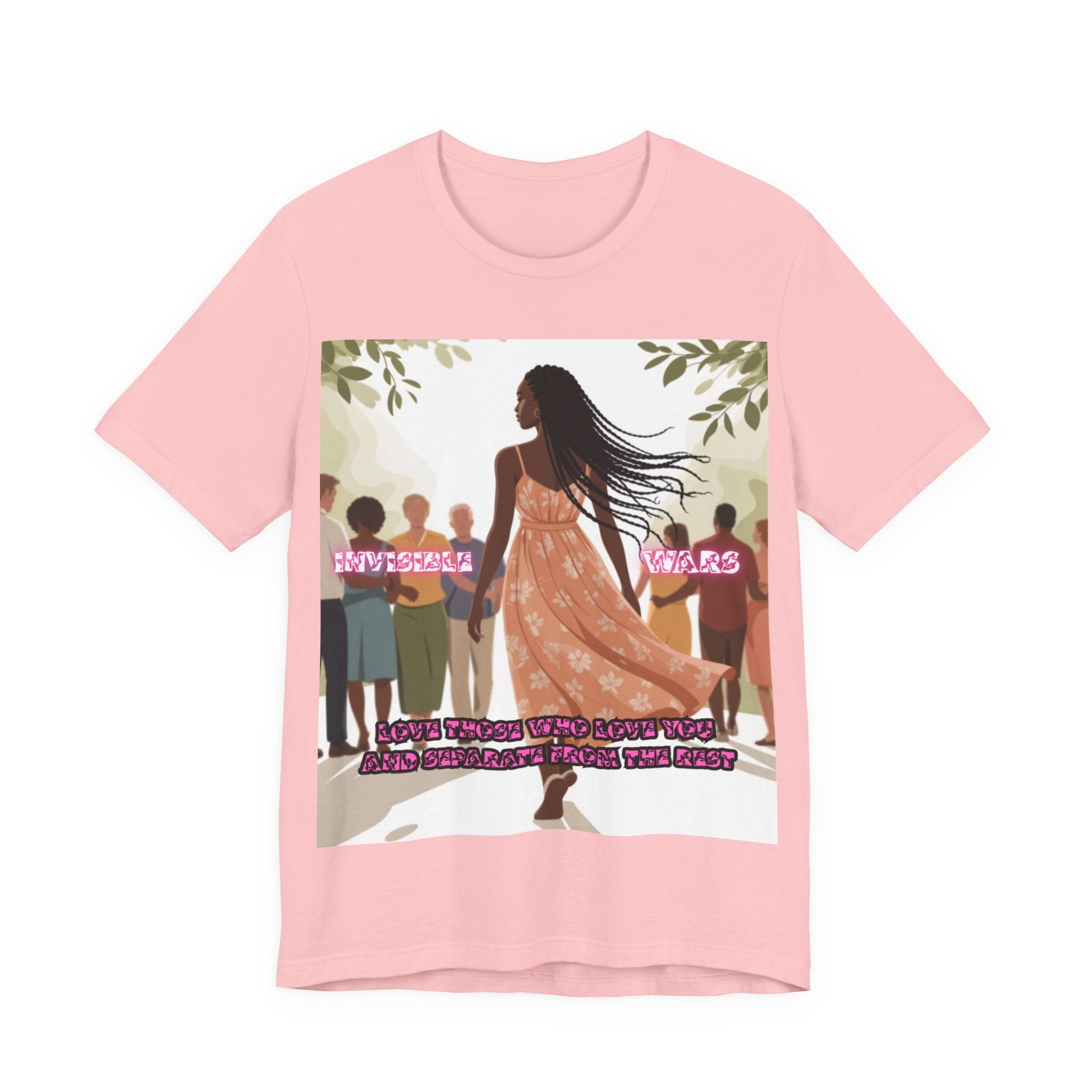 Women T-Shirt — Love Those Who Love You