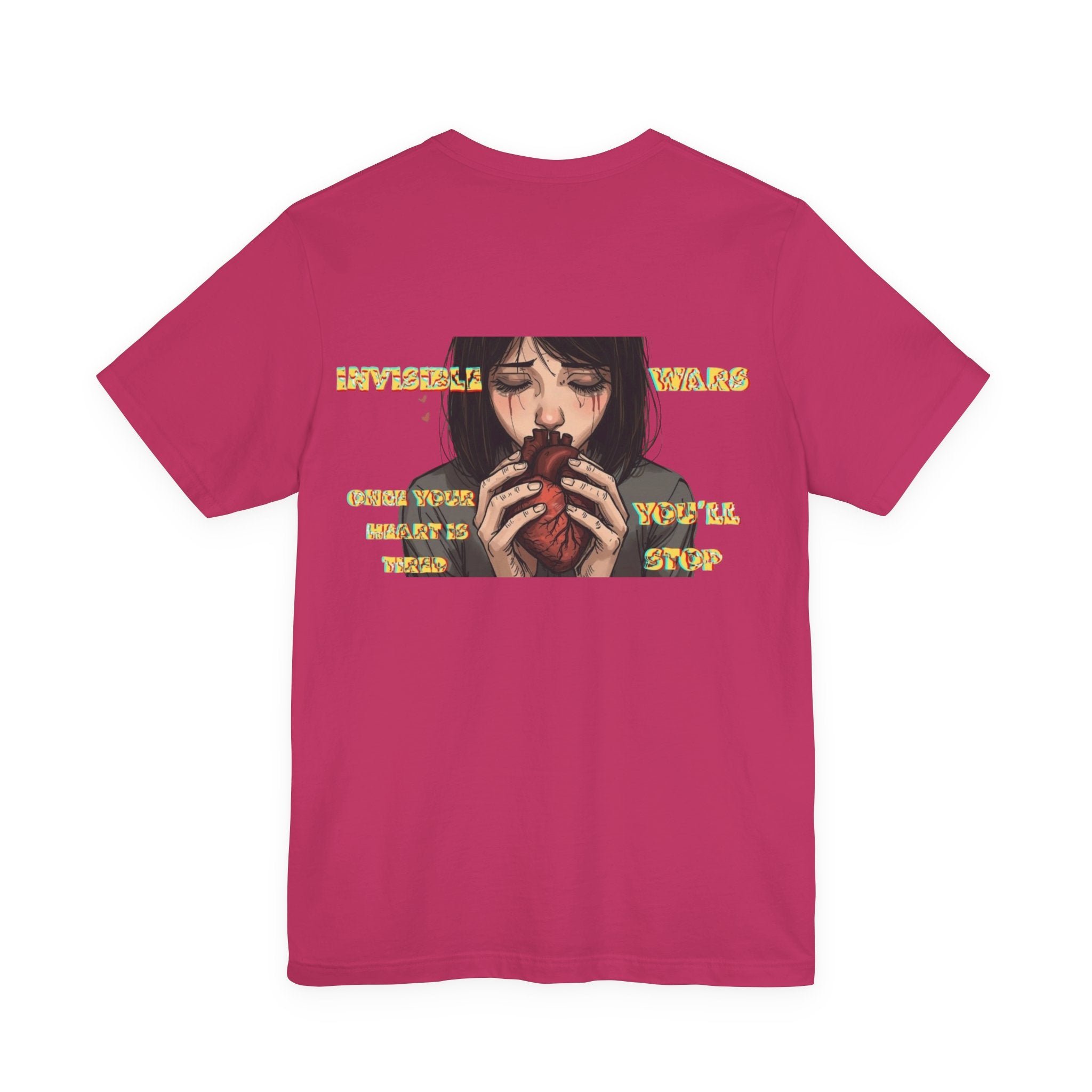 Women T-shirt  — Once your Heart is Tired