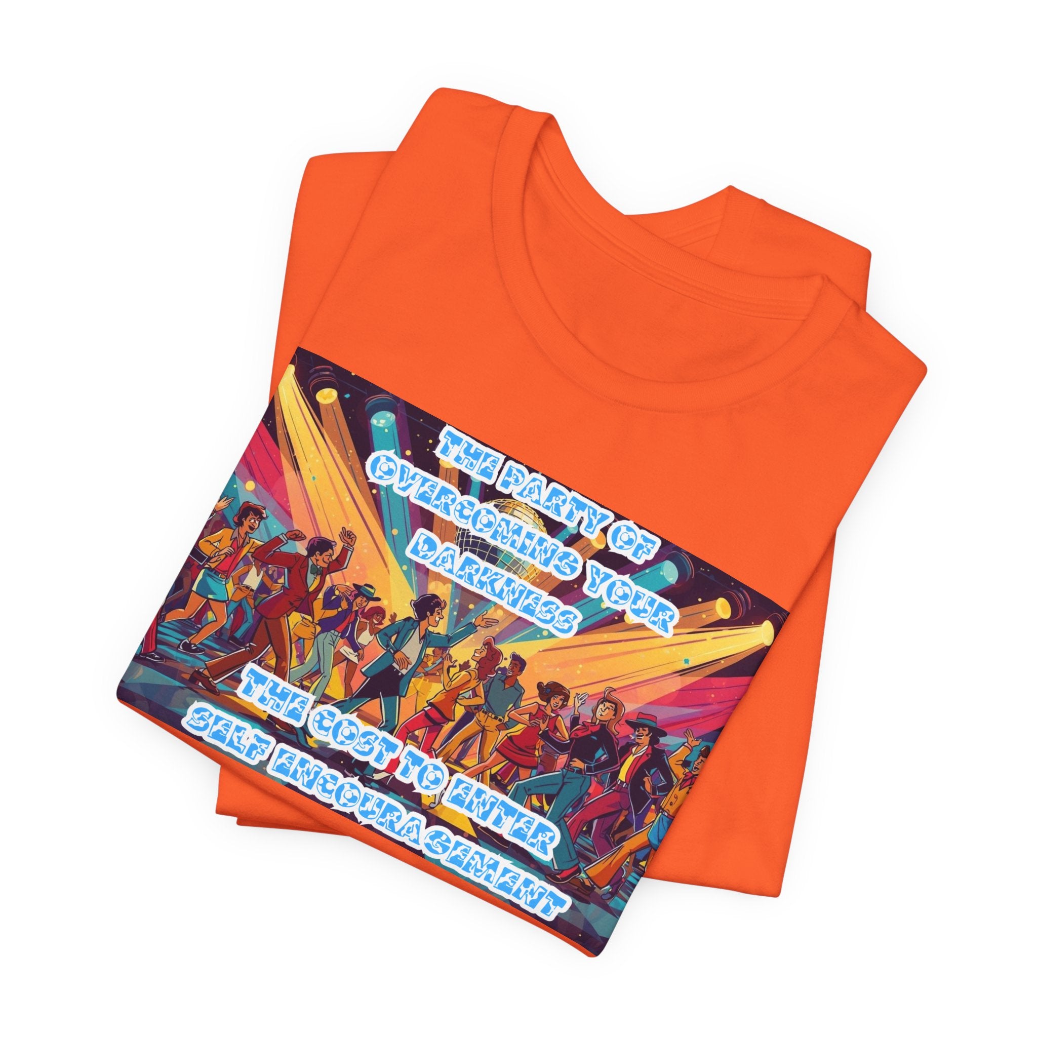 Women T-Shirt—The Party of Overcoming Your Darkness