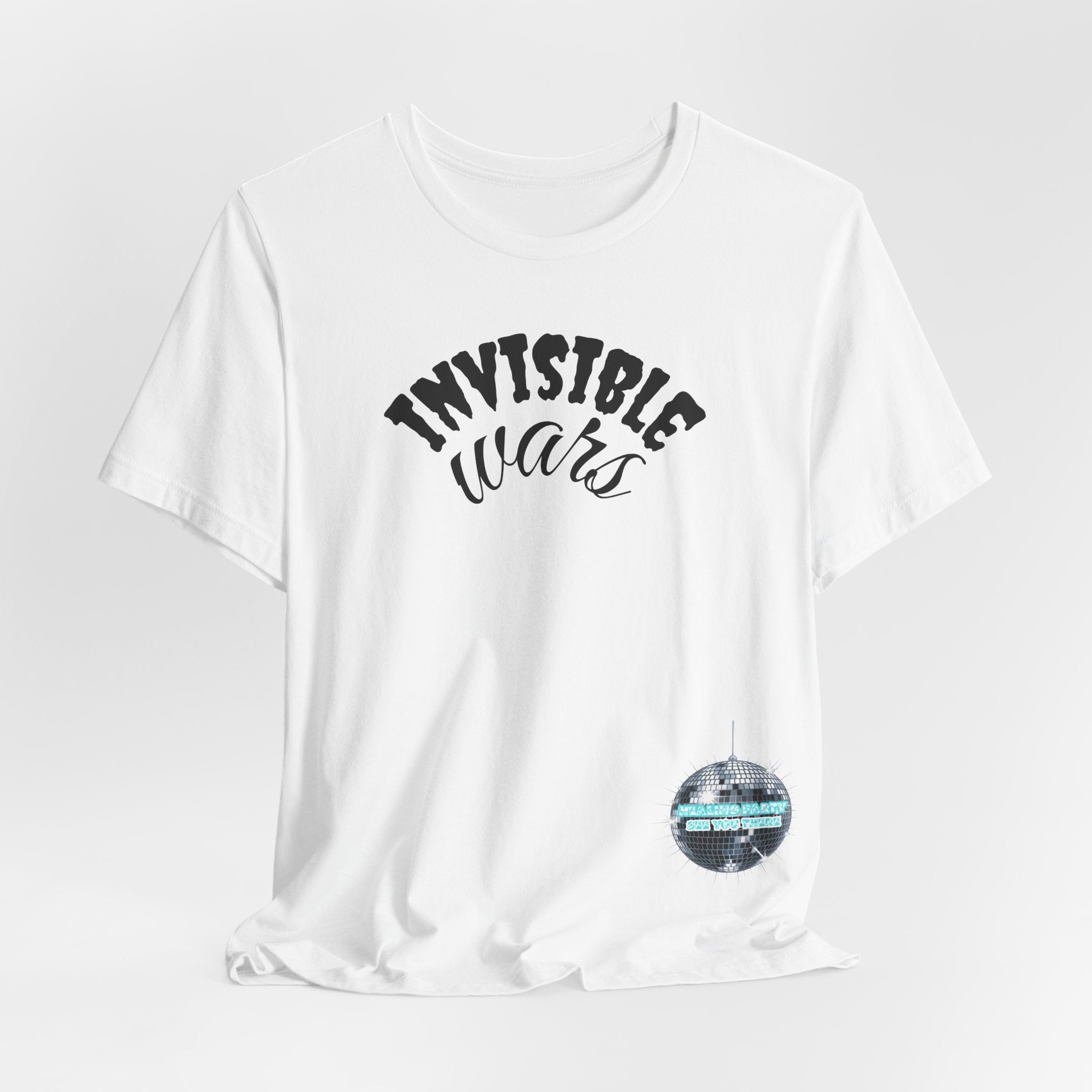 Women Invisible Wars T-shirt - Healing Party , See You There