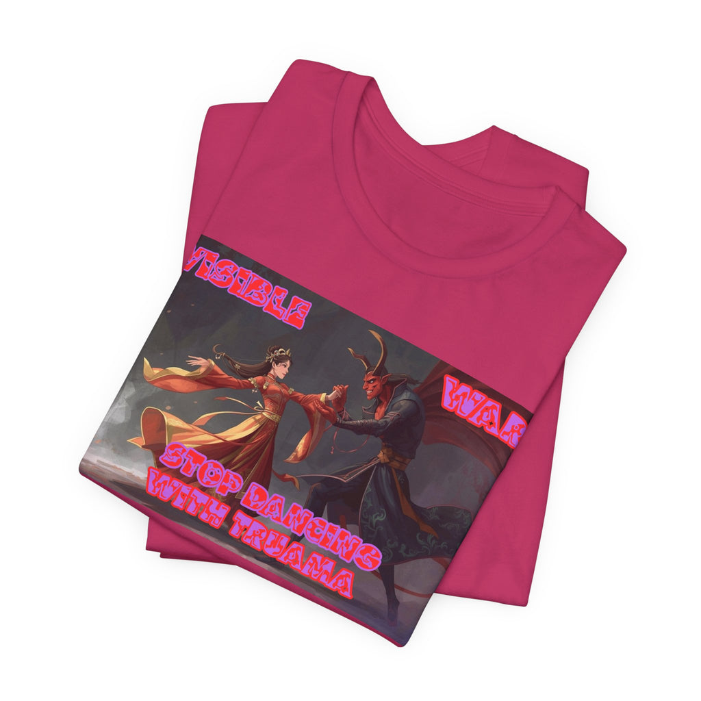 Women T-shirt— “Stop Dancing with Trauma