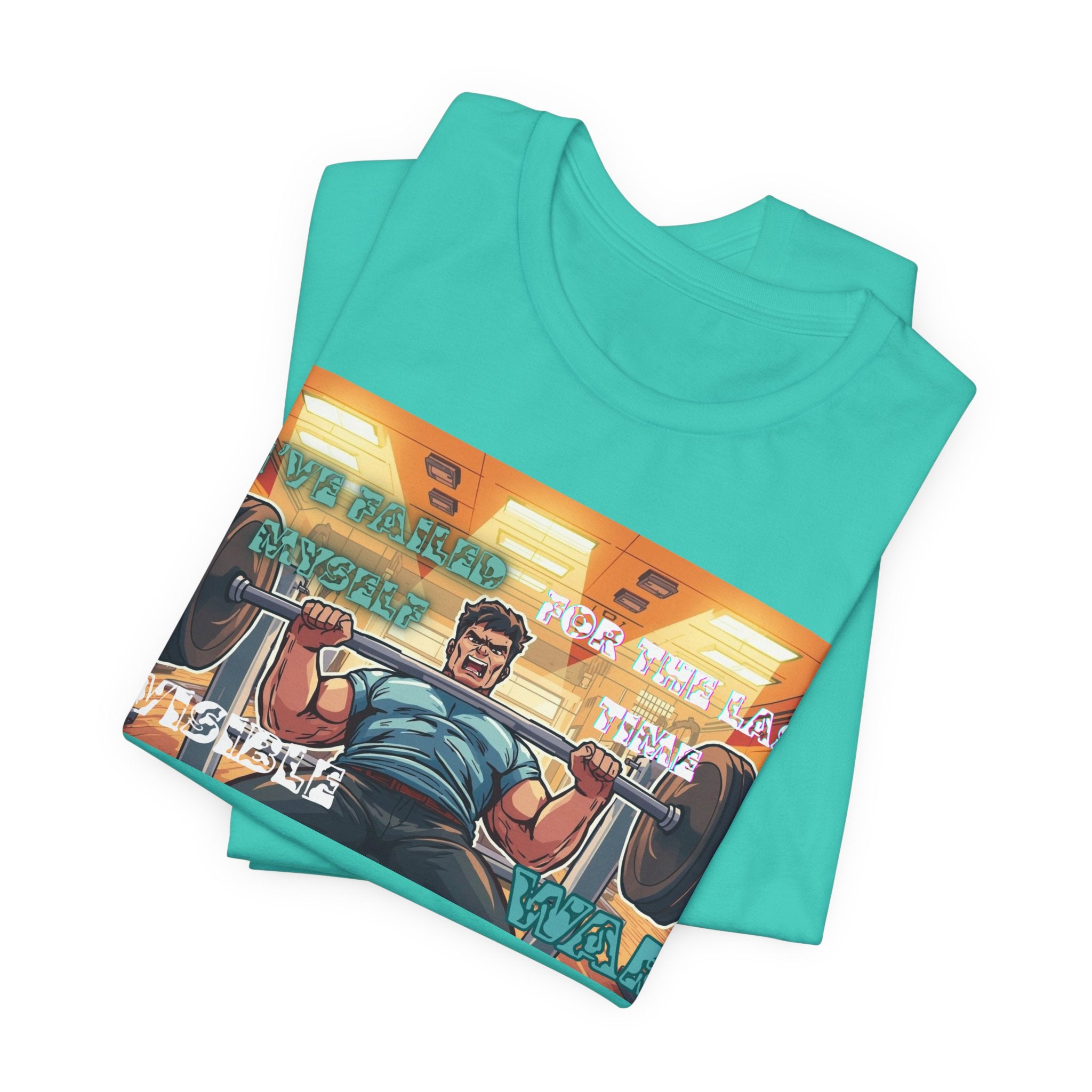 Men  T-Shirt — Failed Myself For the Last Time