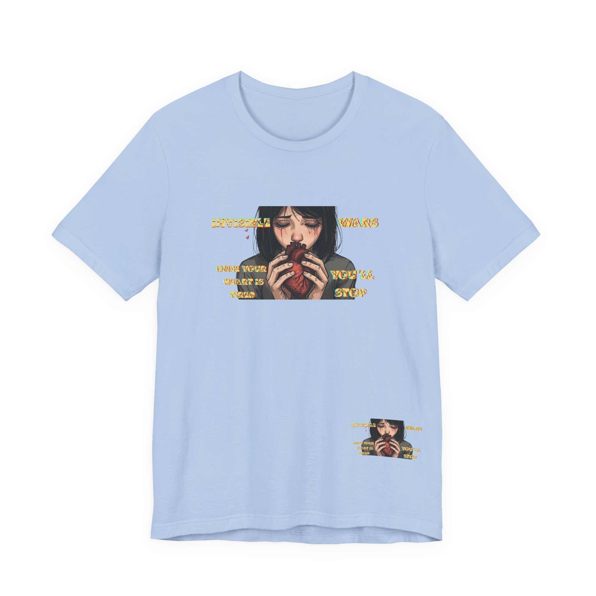 Women T-Shirt-Once your Heart Is Tired