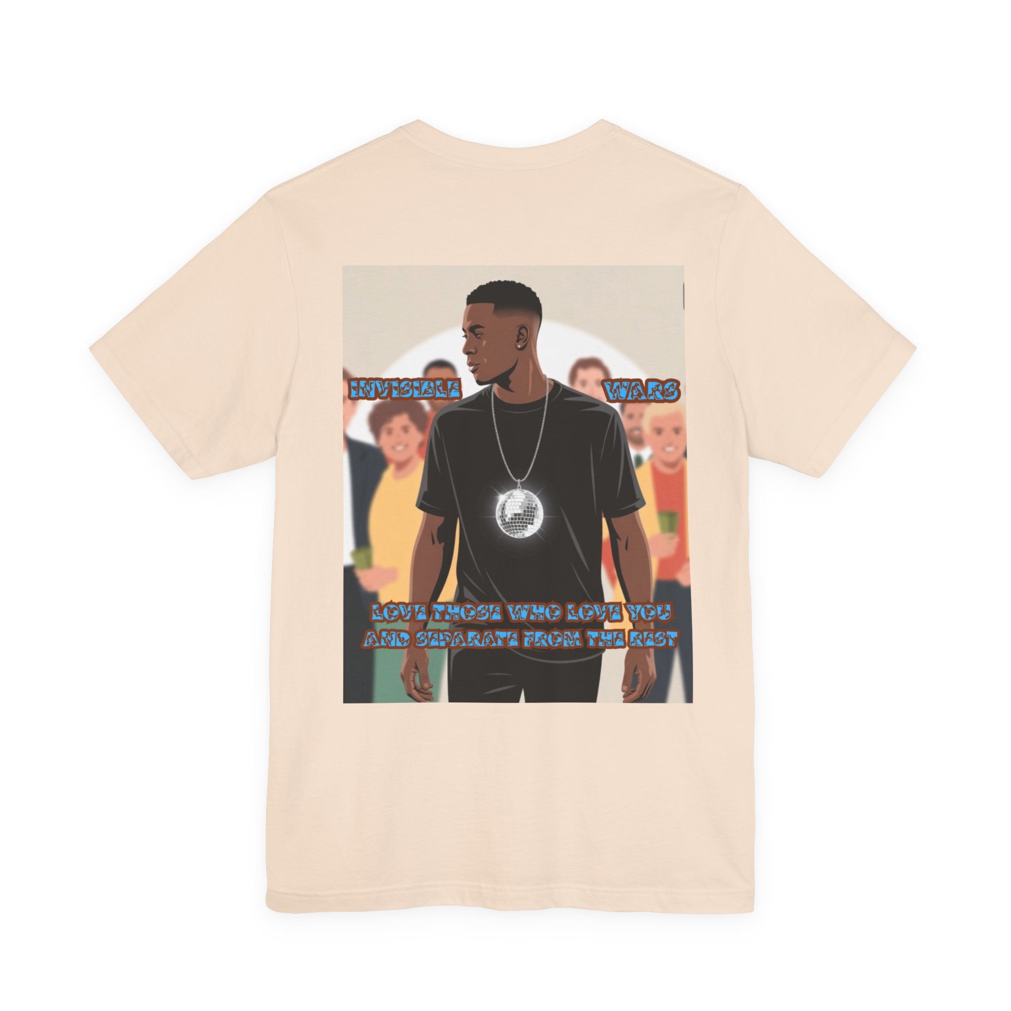 Men T-shirt - Love Those Who Love You