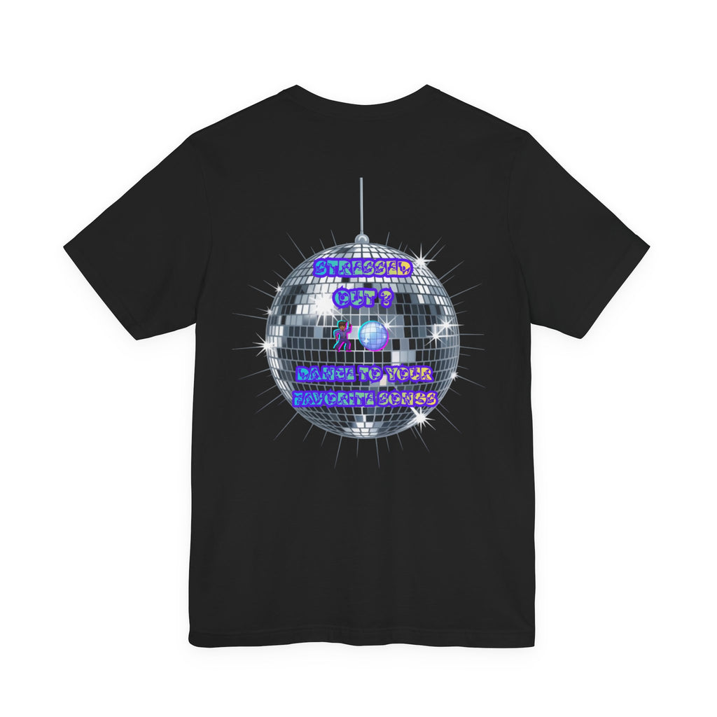 Women Invisible Wars T-Shirt - Stressed Out , Dance