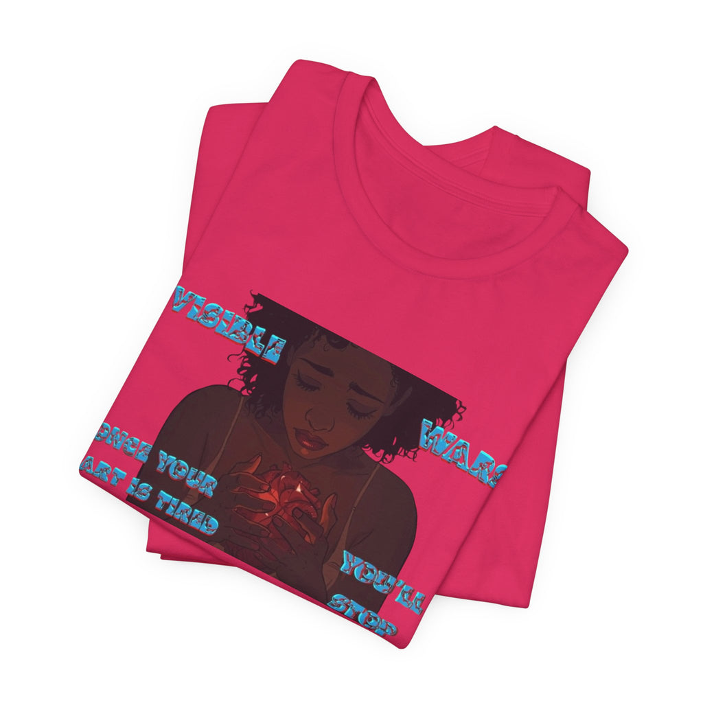Women T-Shirt —Once your Heart Is Tired