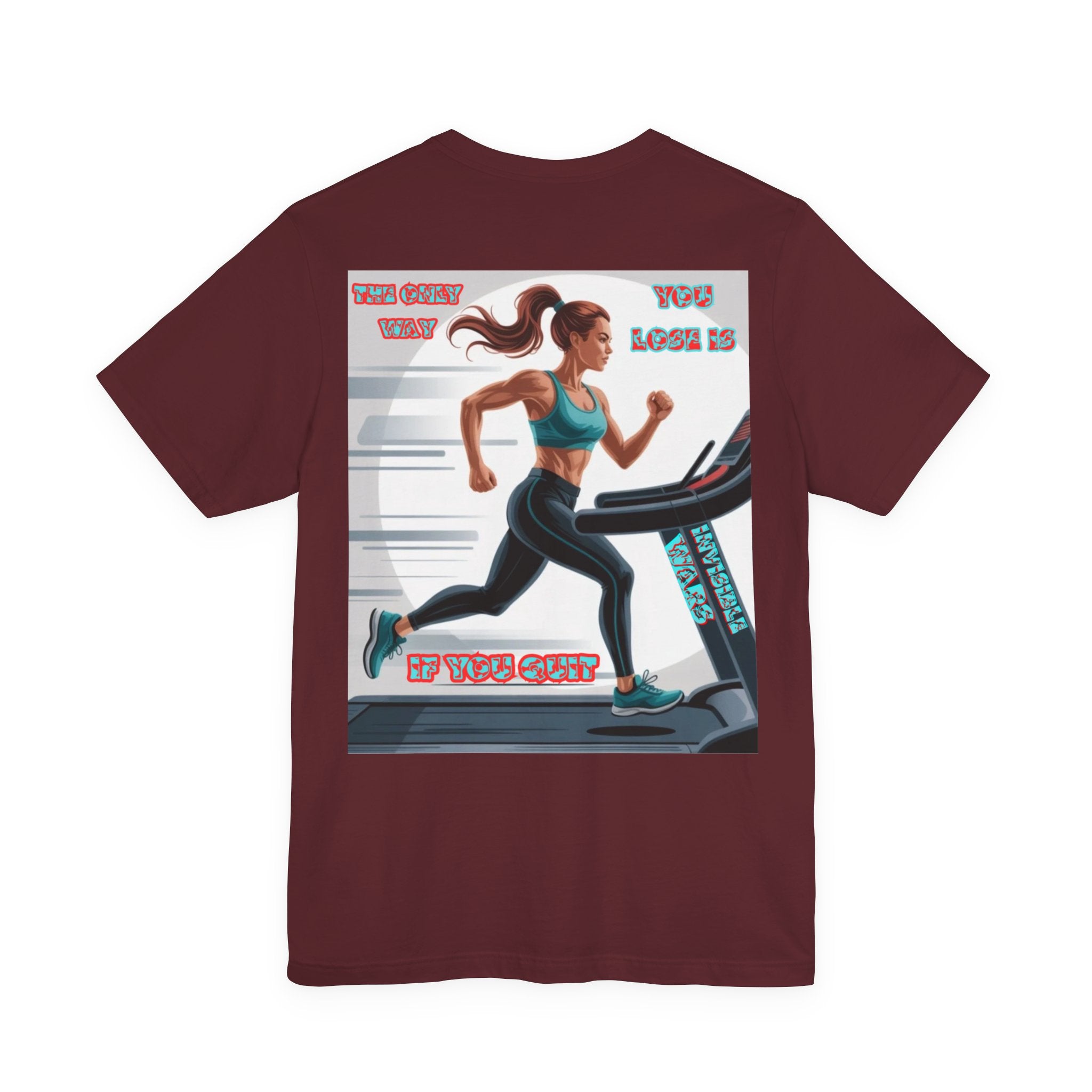 Women T-shirt — The Only Way You Lose