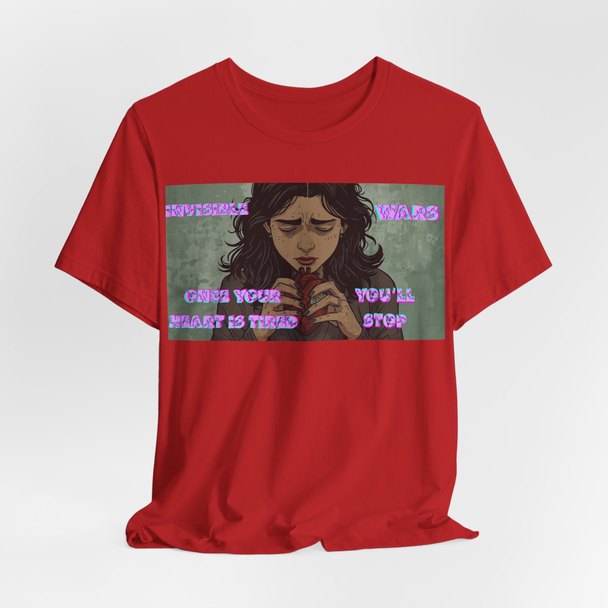 Women T-Shirt — Once your Heart Is Tired