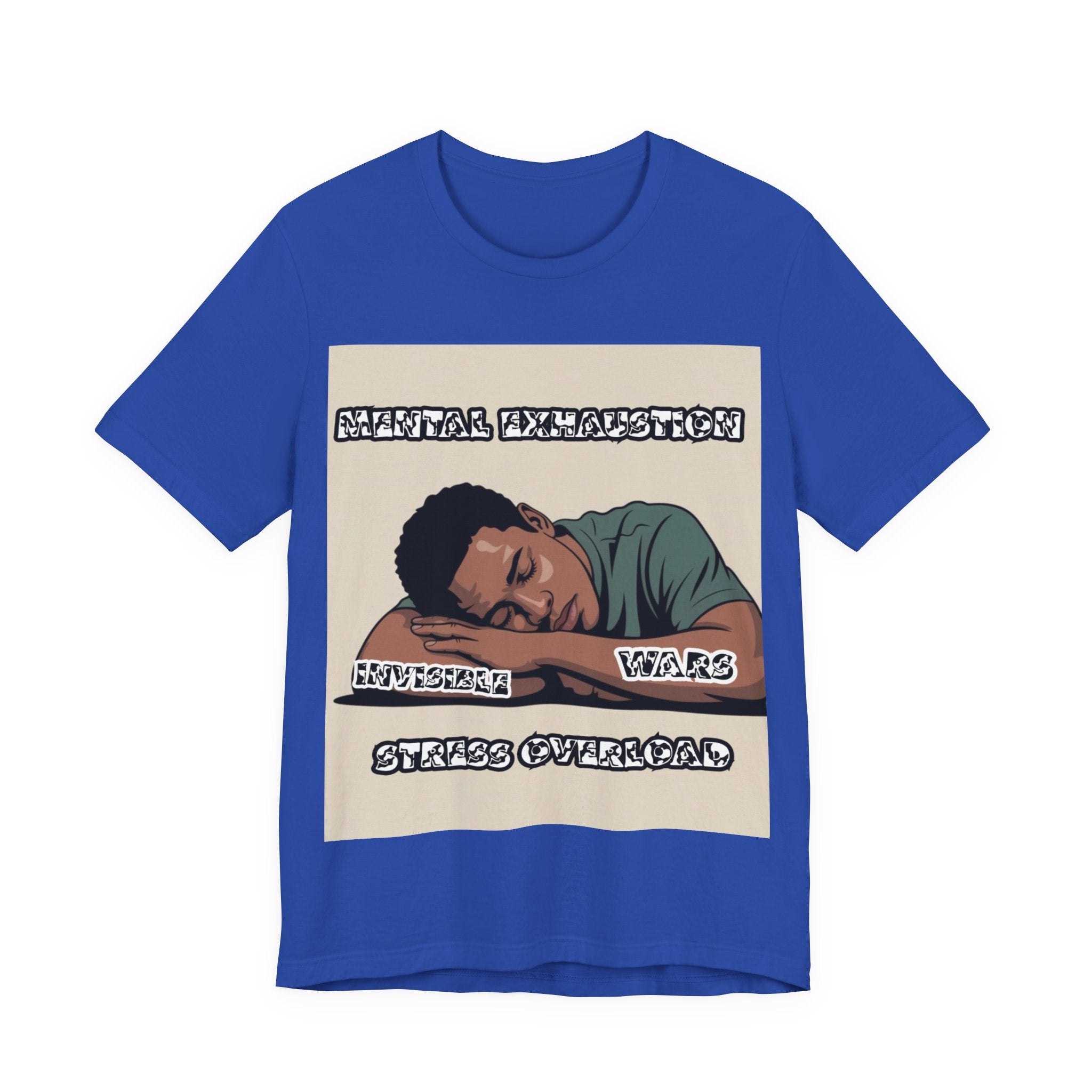 Men T-Shirt — Mental Exhaustion