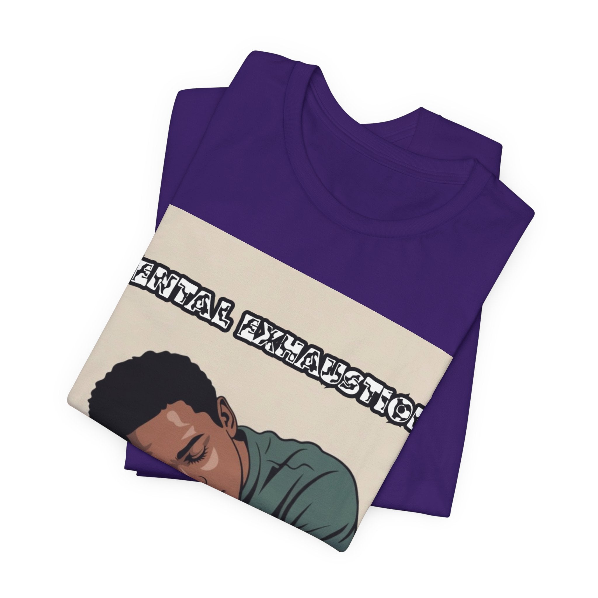 Men T-Shirt — Mental Exhaustion