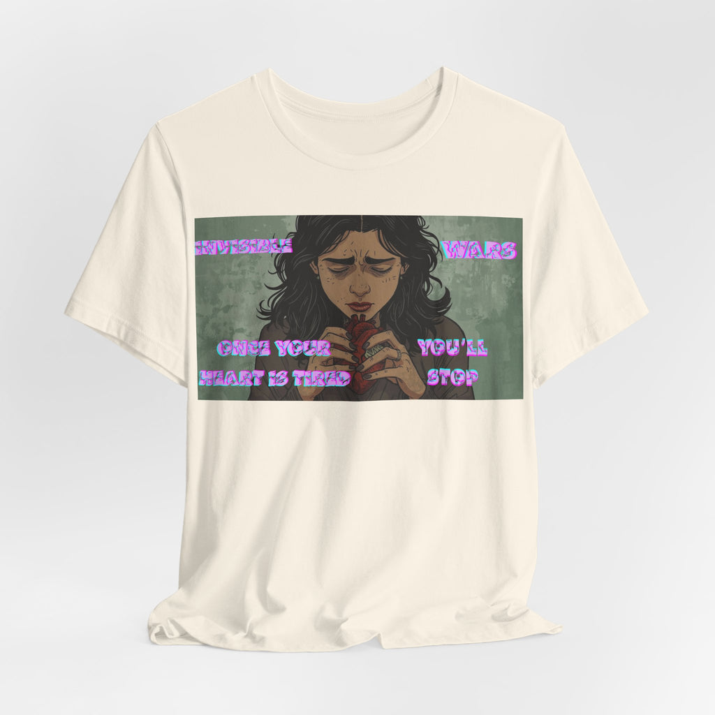 Women T-Shirt — Once your Heart Is Tired