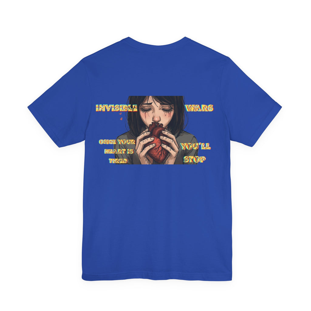 Women T-shirt  — Once your Heart is Tired