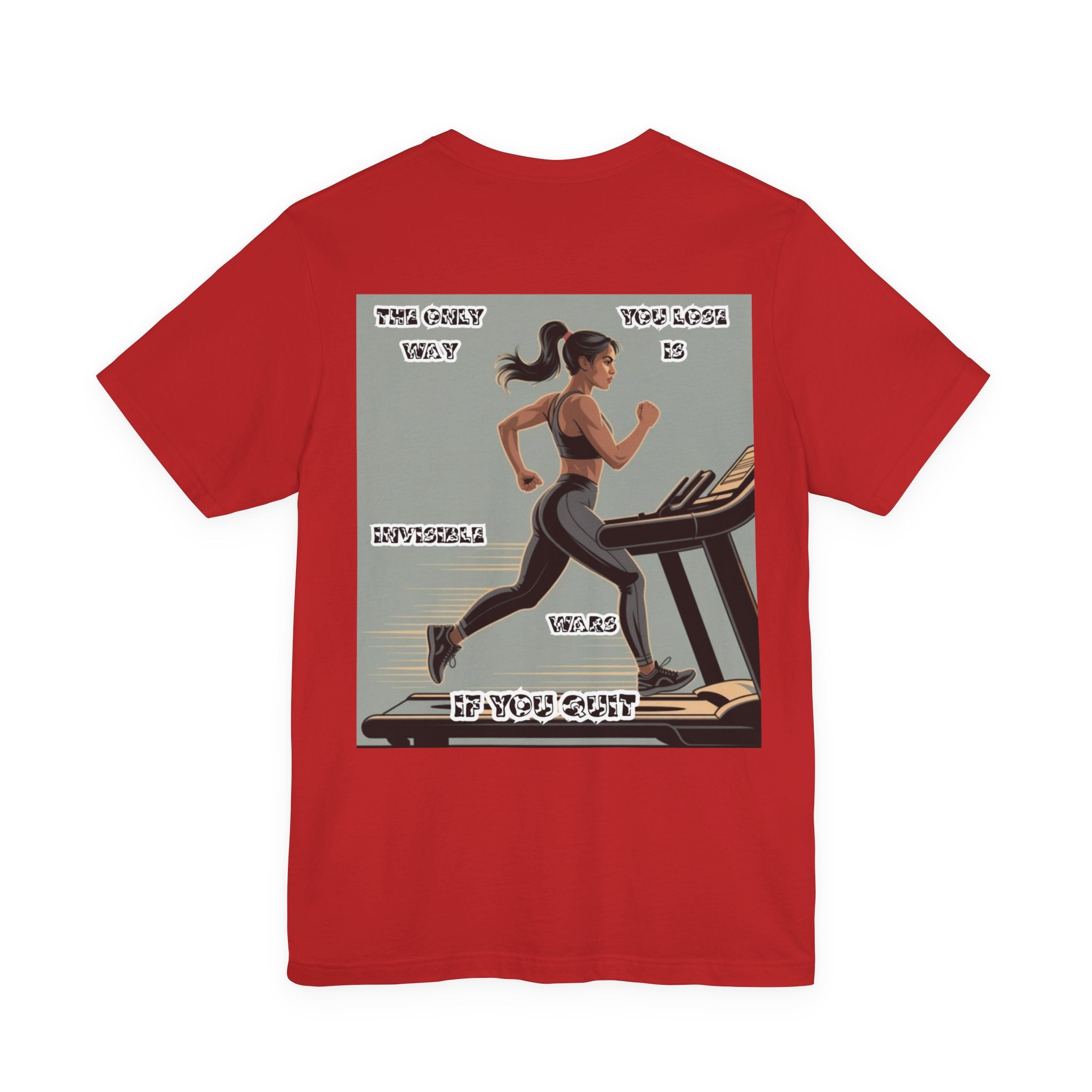 Women T‑Shirt — The Only Way You Lose