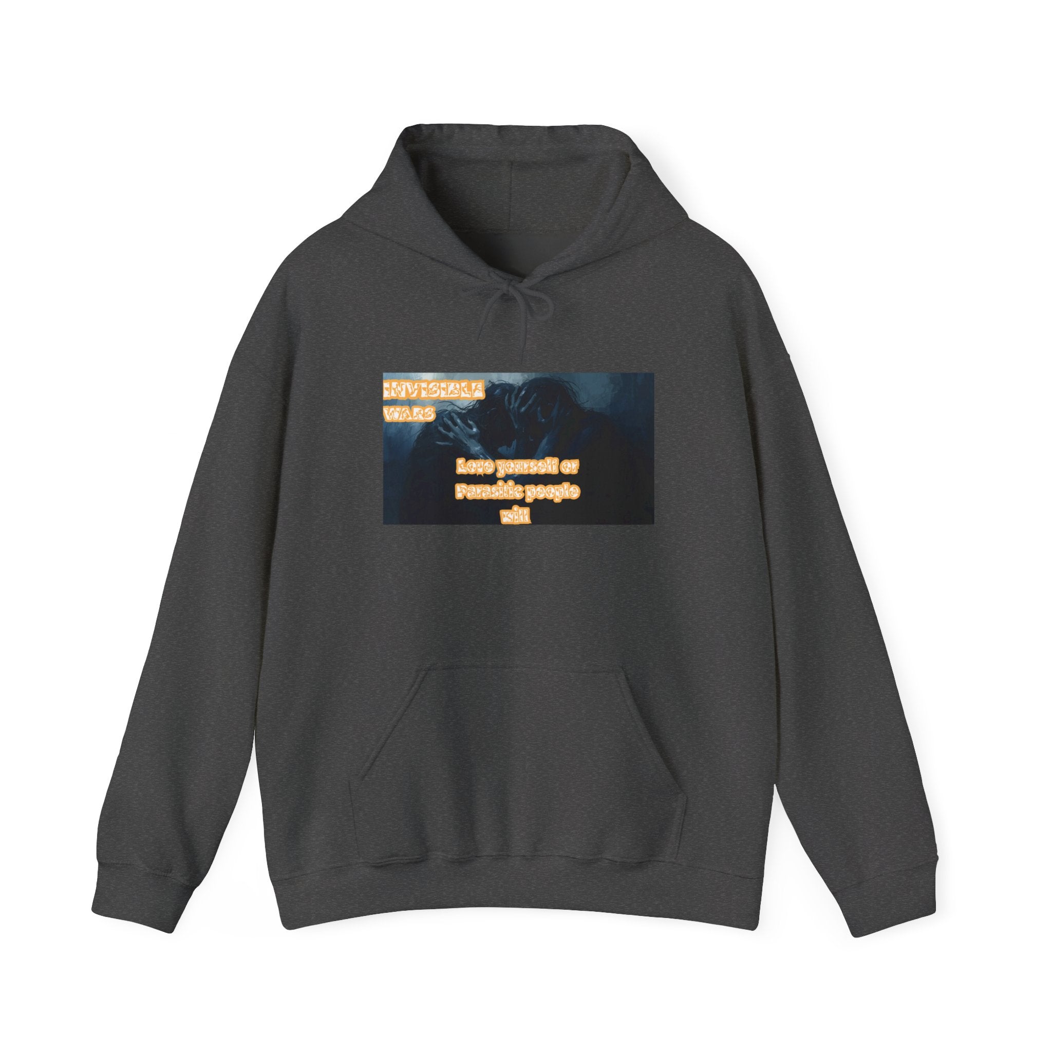 Women Hoodie- Love Yourself or Parasitic People - Invisible Wars
