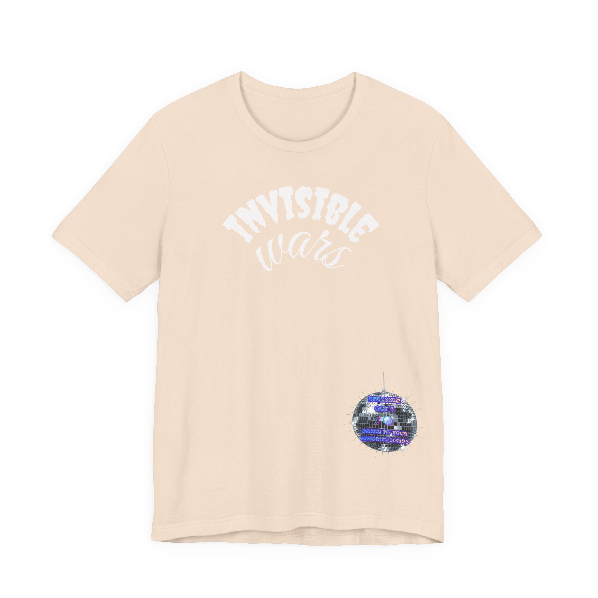 Women Invisible Wars T-Shirt - Stressed Out , Dance