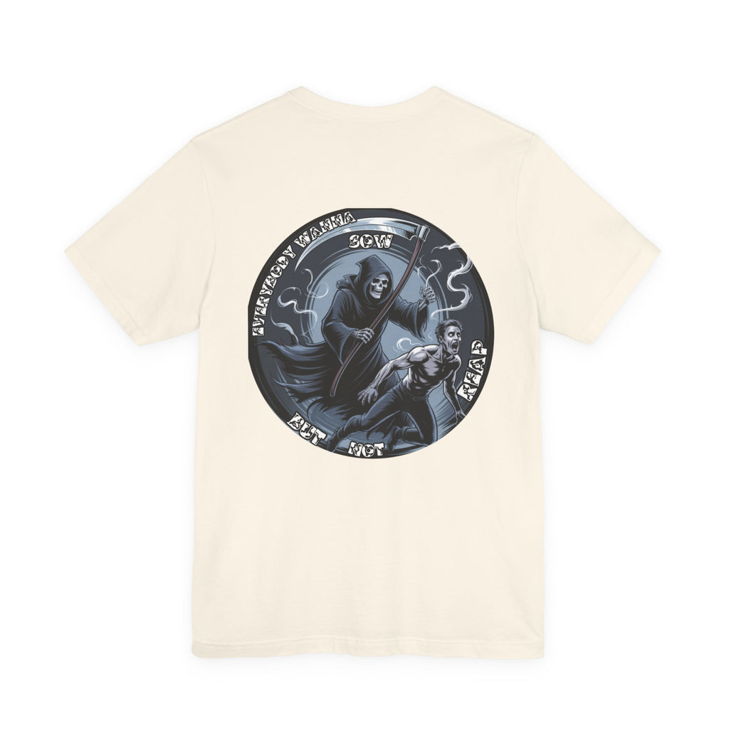 Men T-shirt— Reap What You Sow