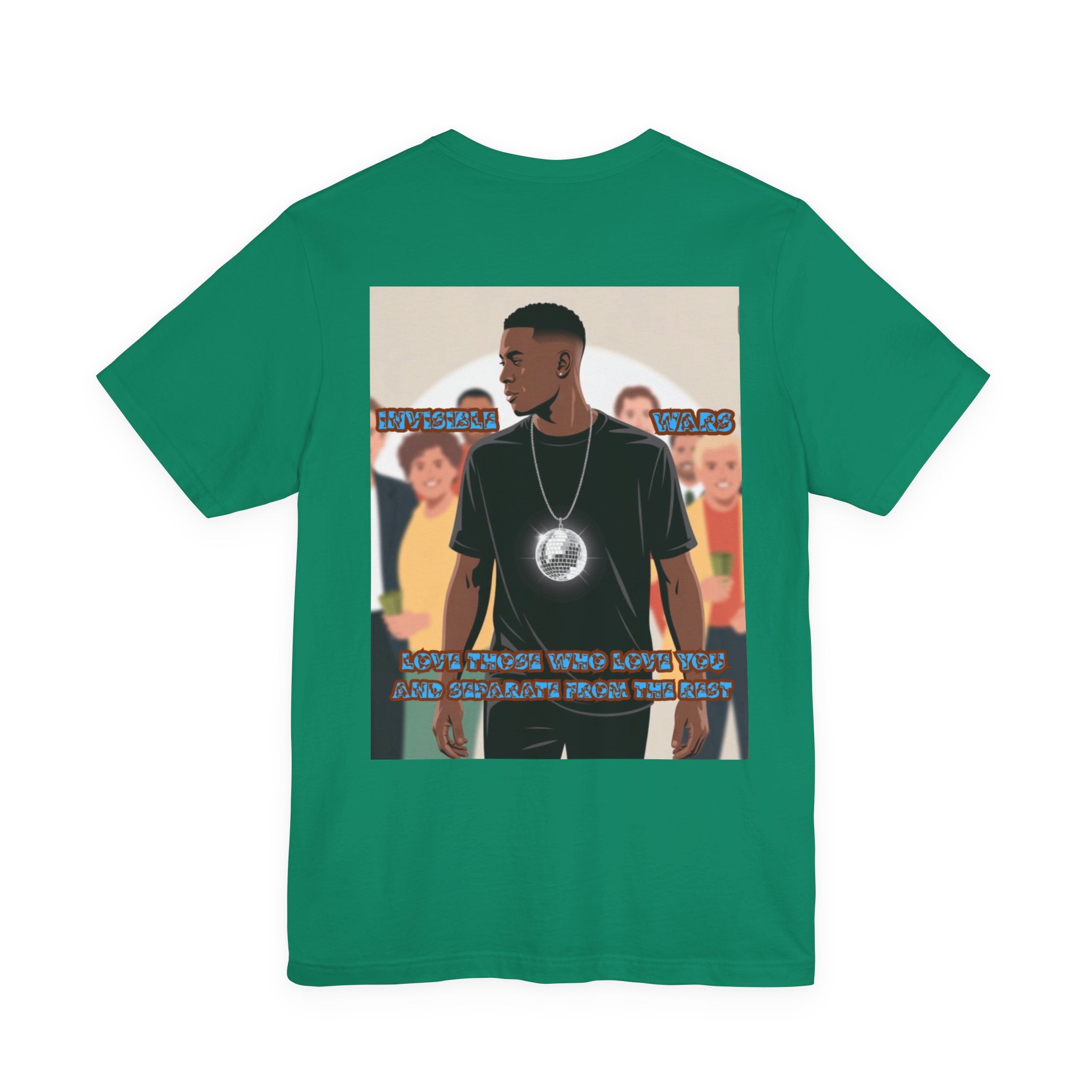 Men T-shirt - Love Those Who Love You