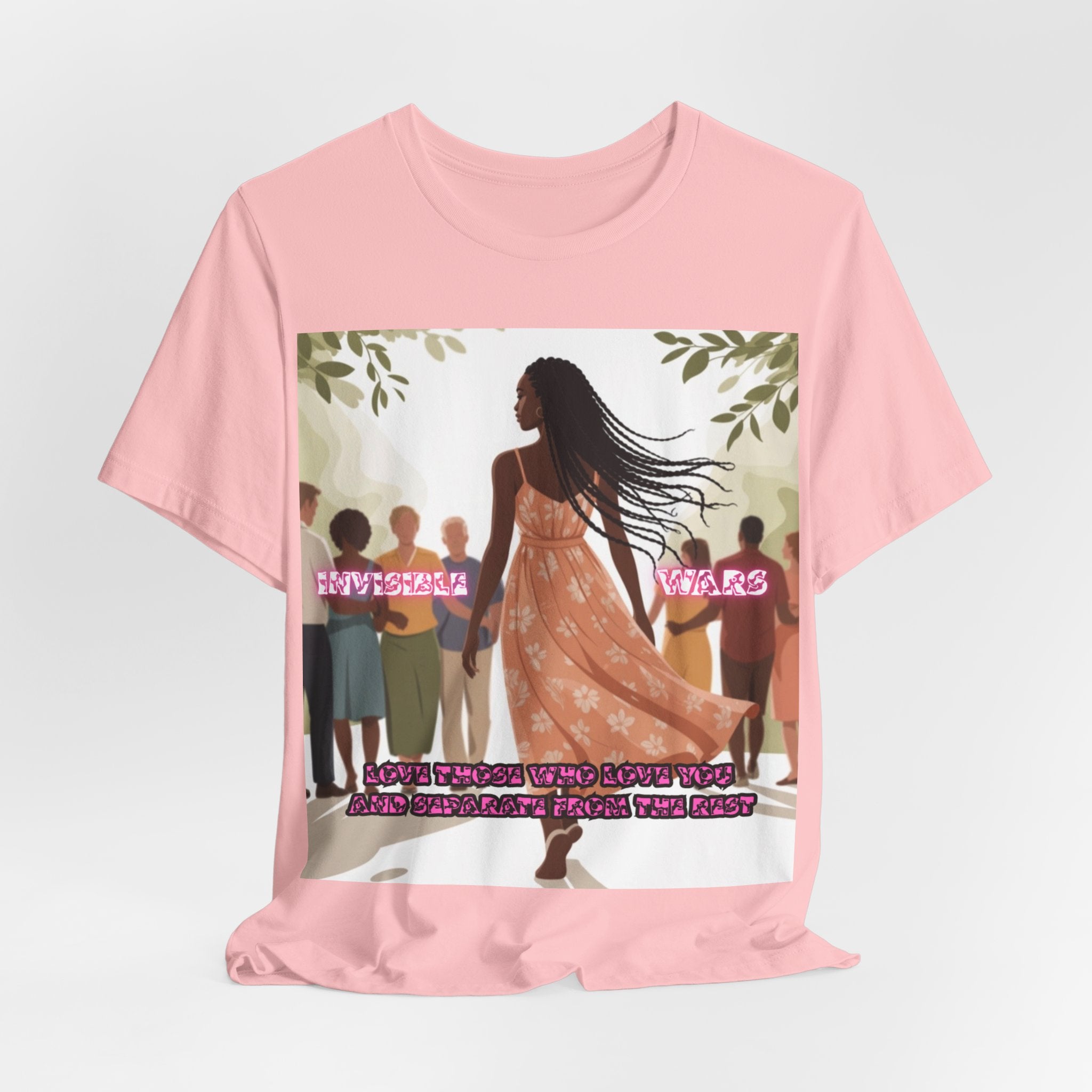 Women T-Shirt — Love Those Who Love You