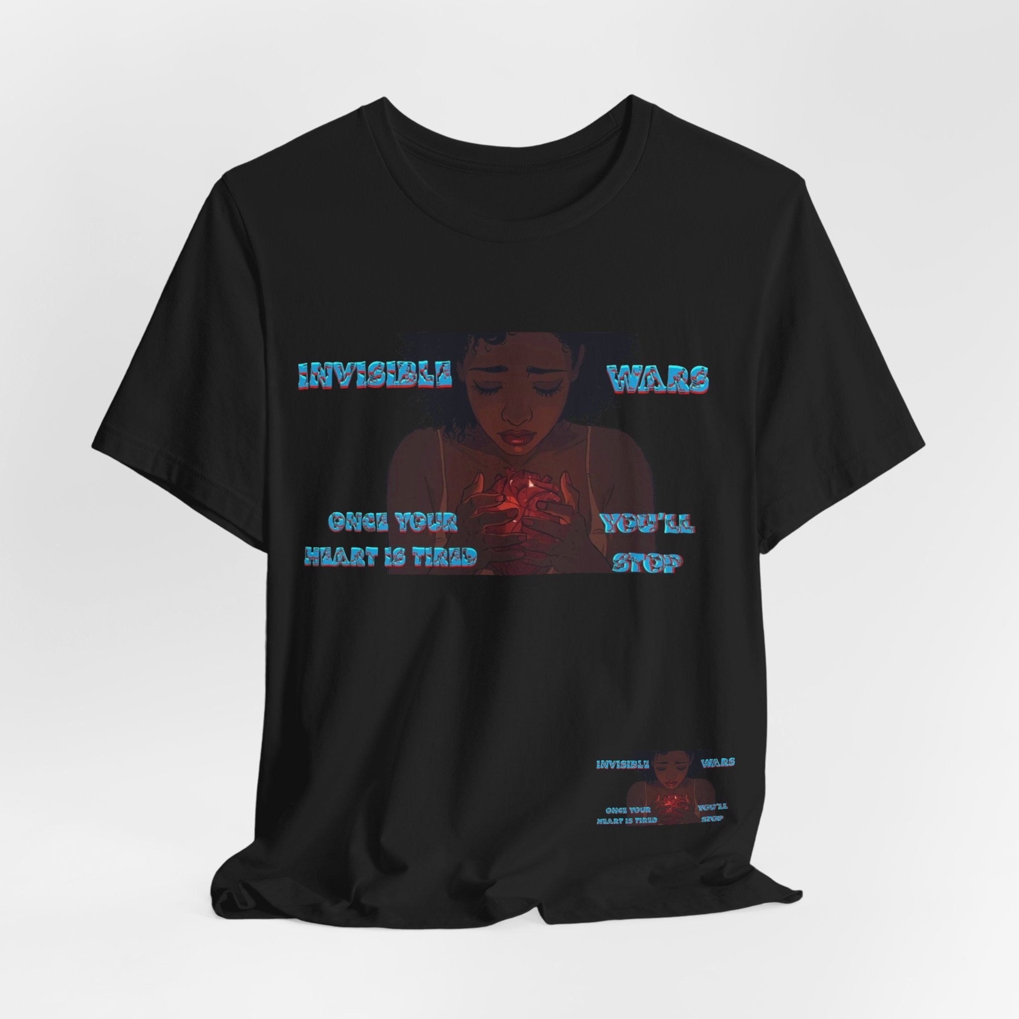 Women T-Shirt —Once your Heart Is Tired