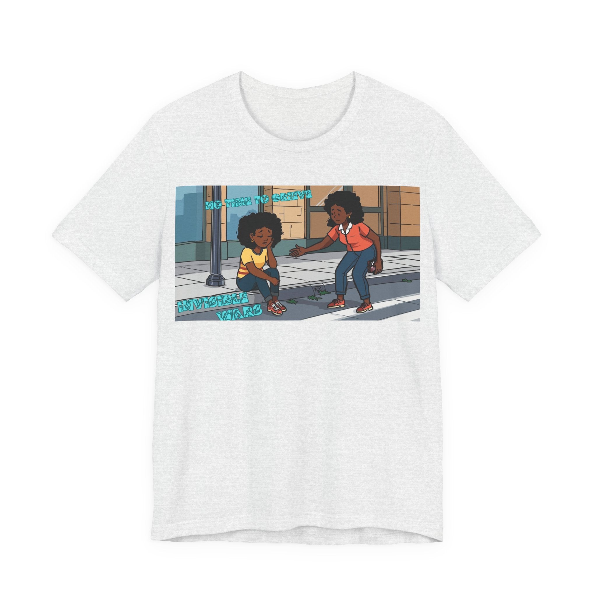 T-Shirt — No Time To Grieve