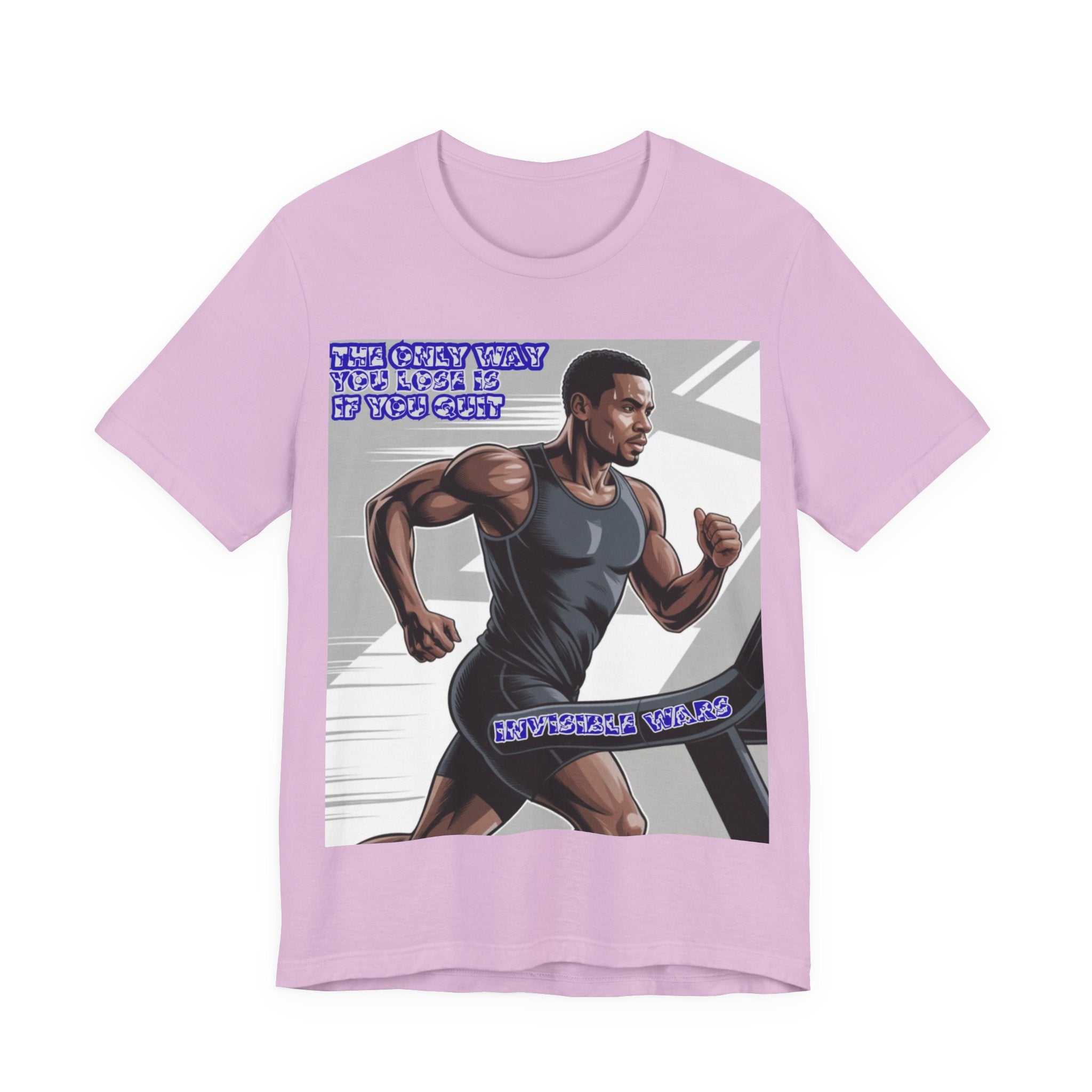 Men T‑Shirt — The only way you lose