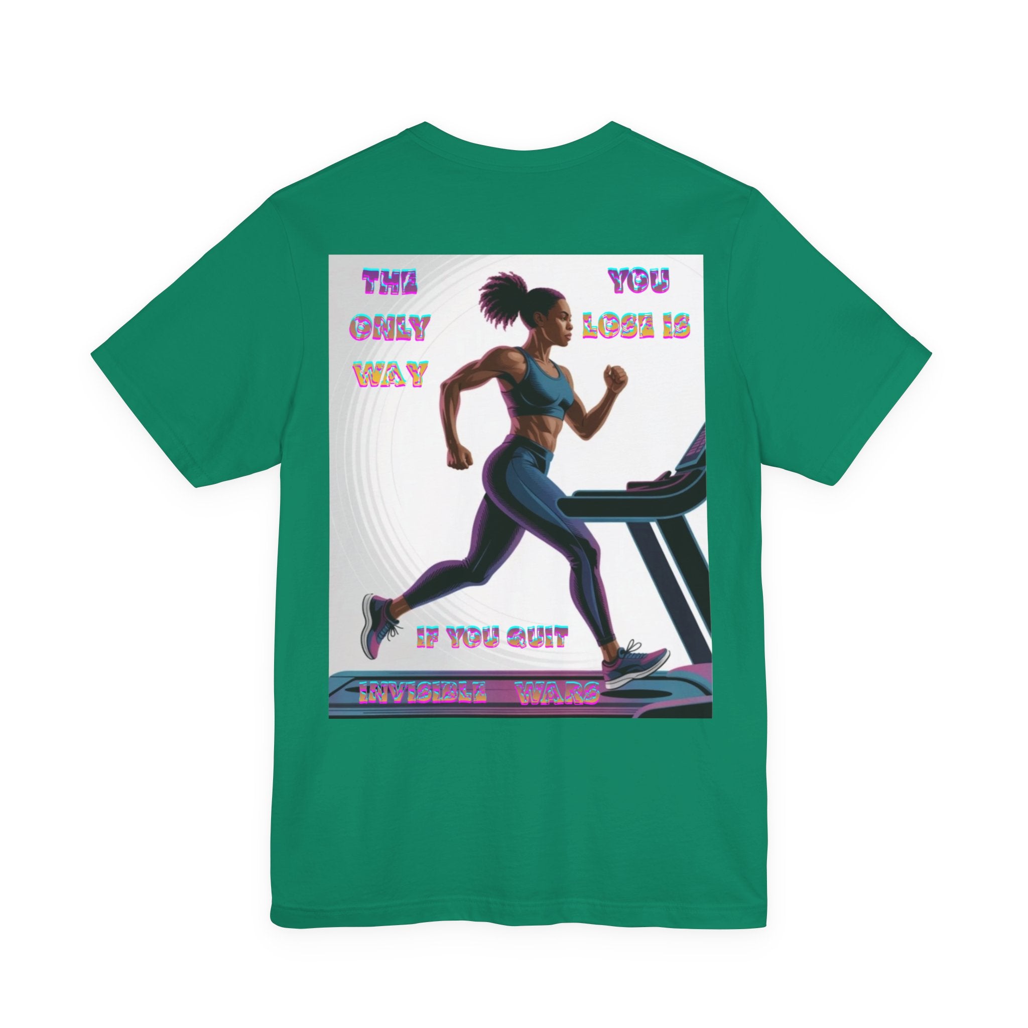Women T-shirt — The Only Way You Lose