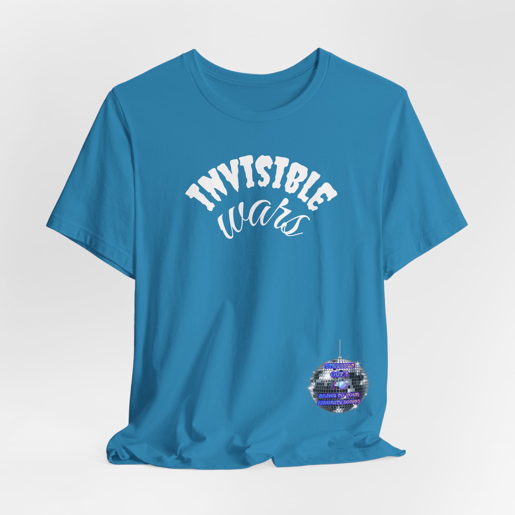 Women Invisible Wars T-Shirt - Stressed Out , Dance