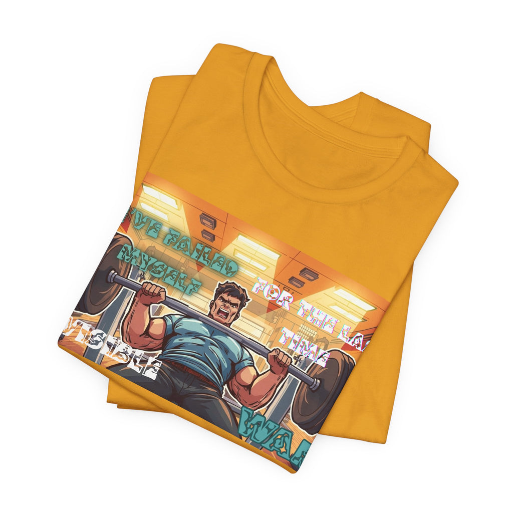Men  T-Shirt — Failed Myself For the Last Time