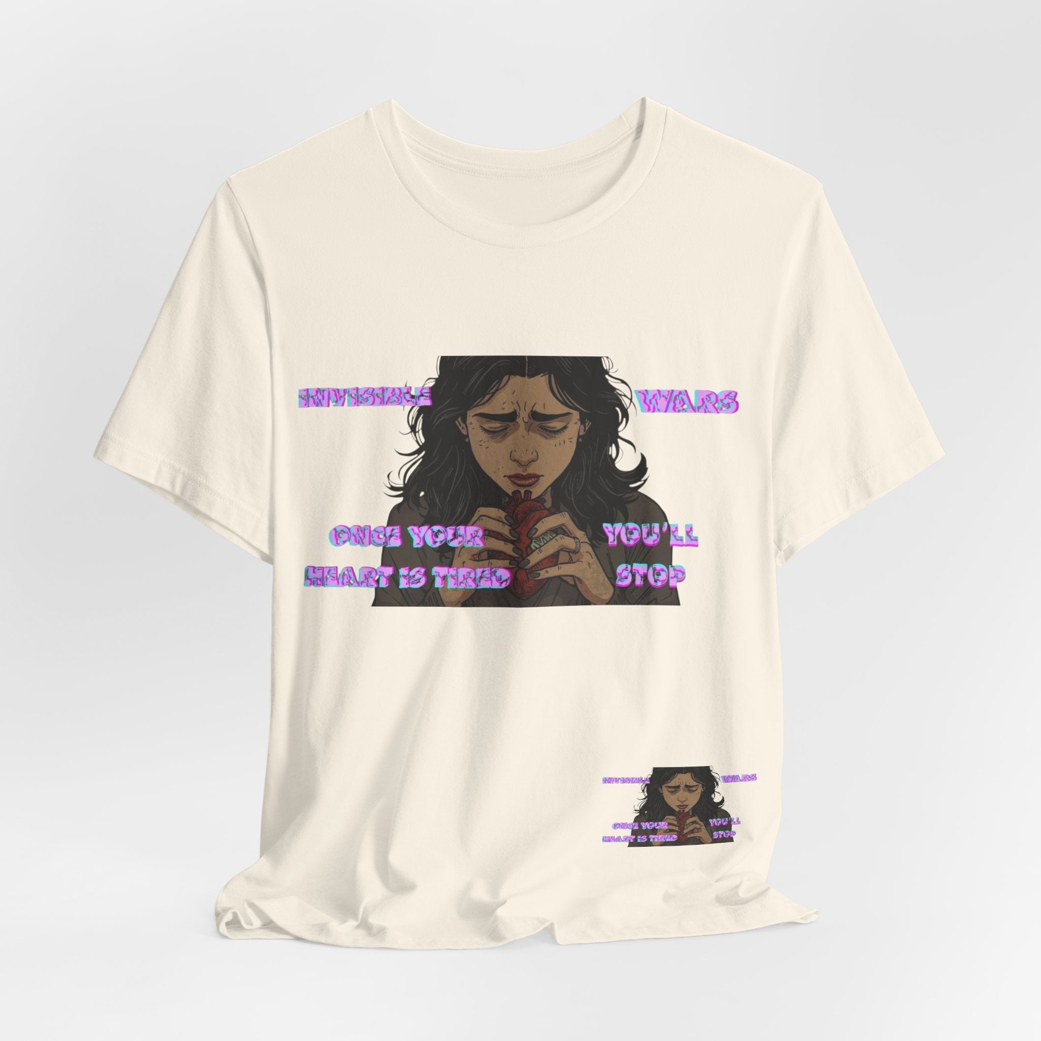 Women T-Shirt — Once your Heart Is Tired