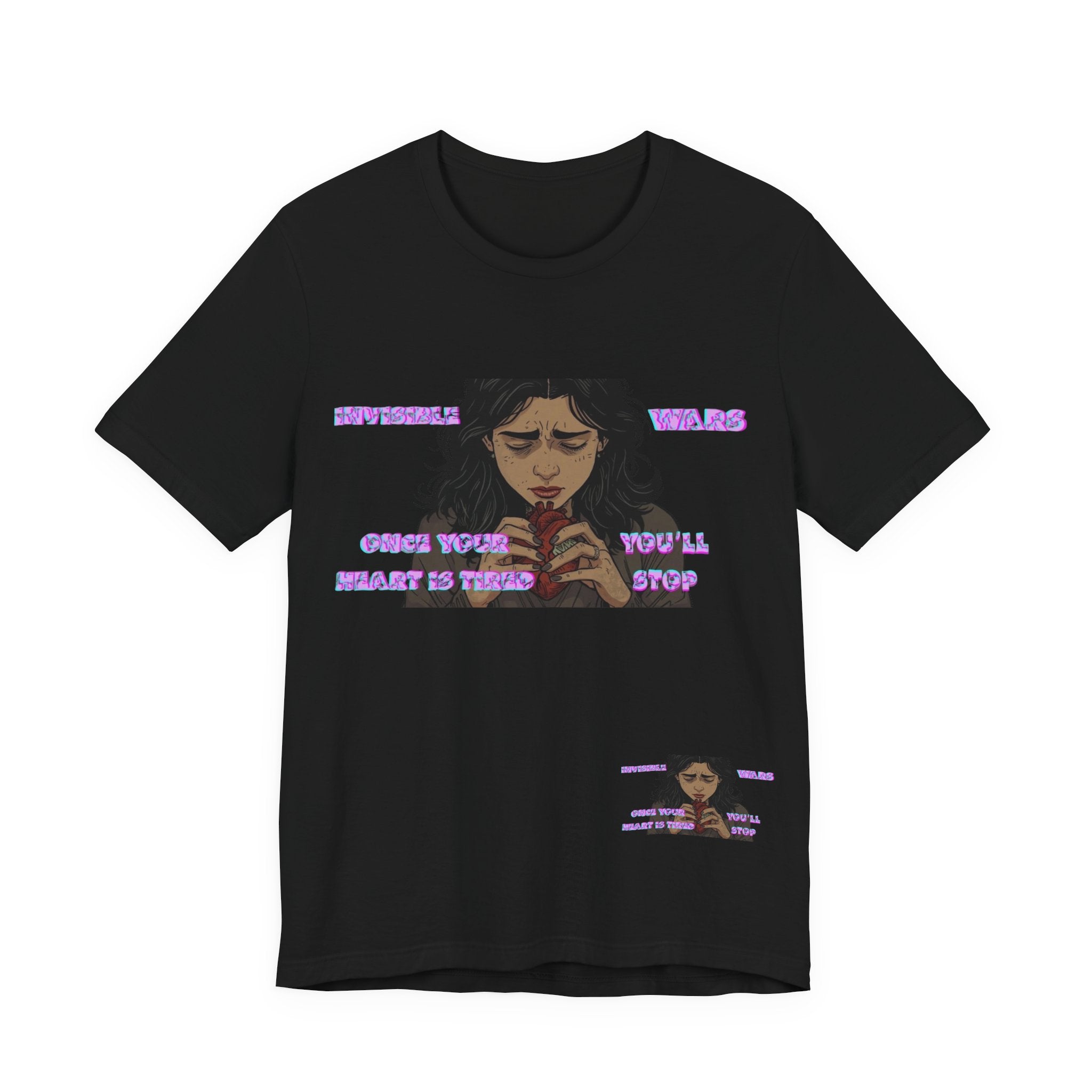Women T-Shirt — Once your Heart Is Tired