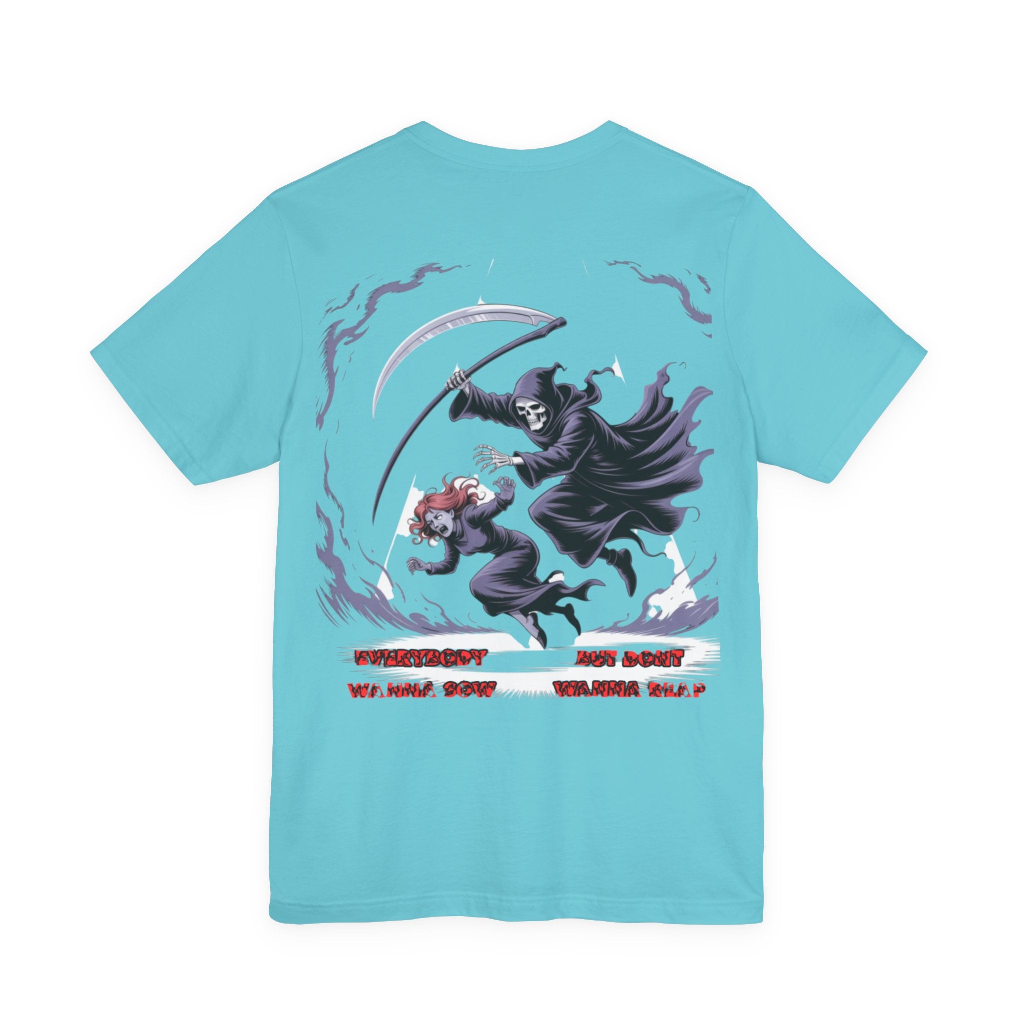 Women T‑Shirt — Reap What You Sow