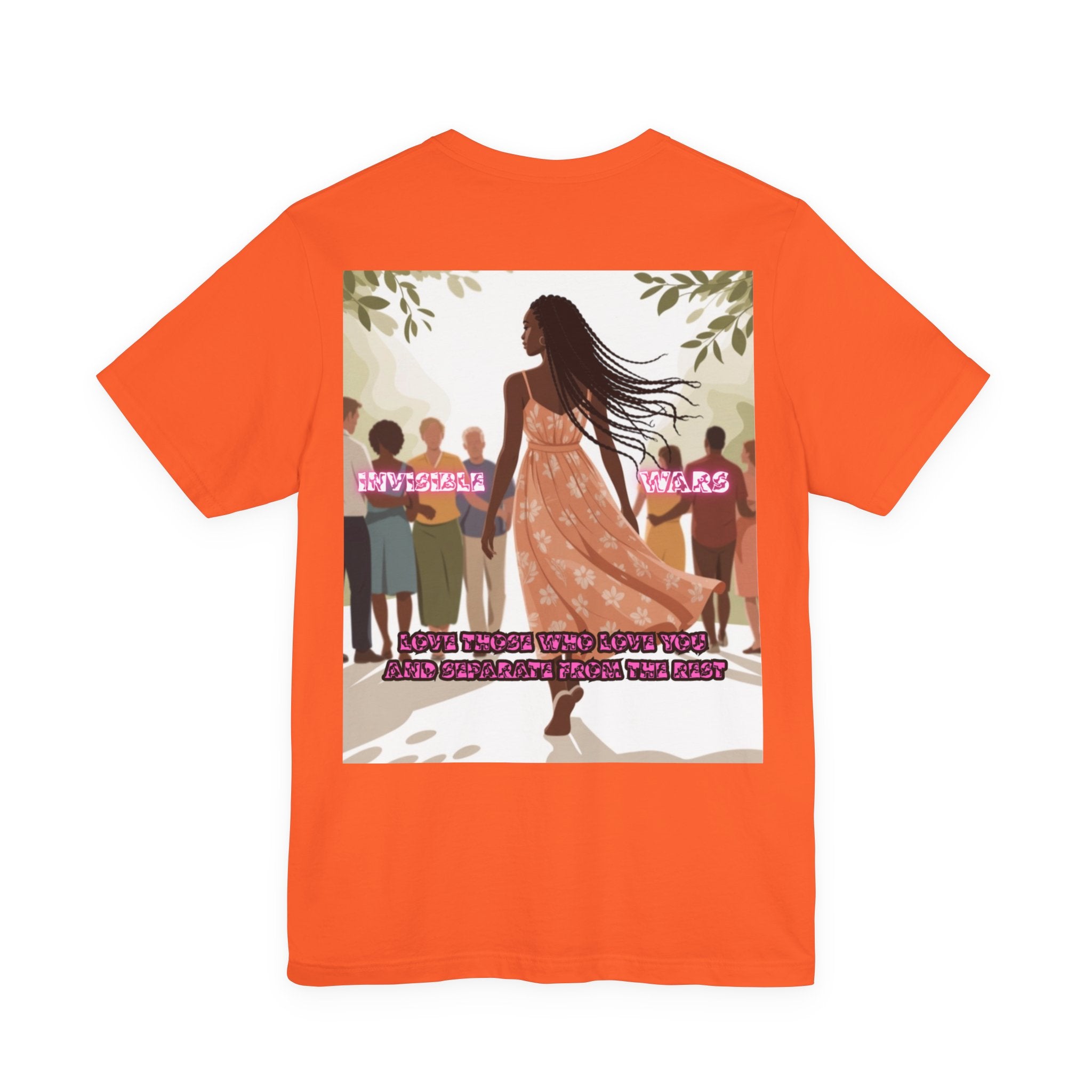 Women T-shirt —  Love Those Who Love You