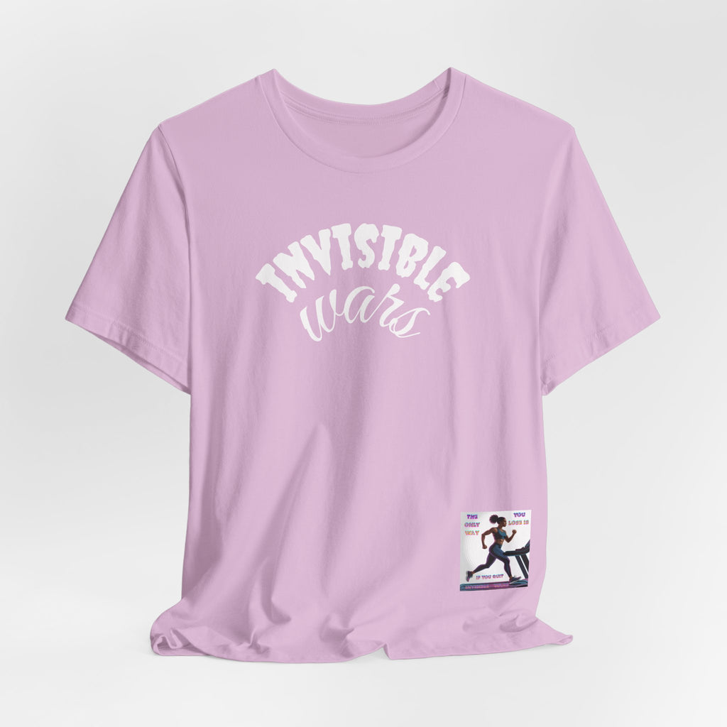 Women T-shirt — The Only Way You Lose